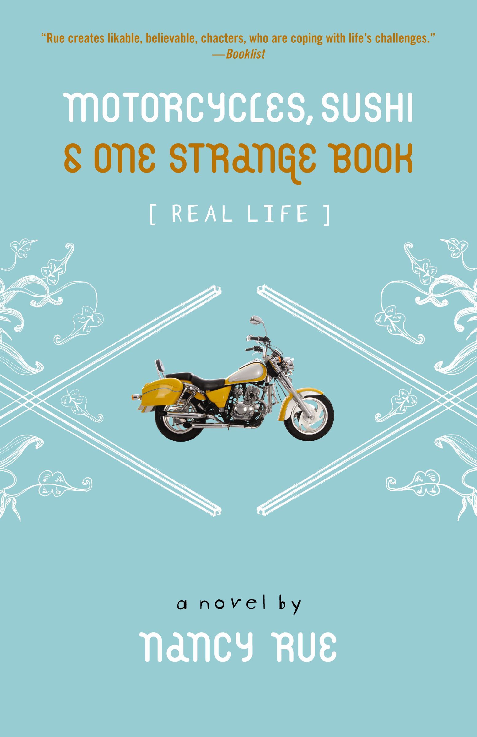 Motorcycles, Sushi and One Strange Book, Paperback, Nancy Rue