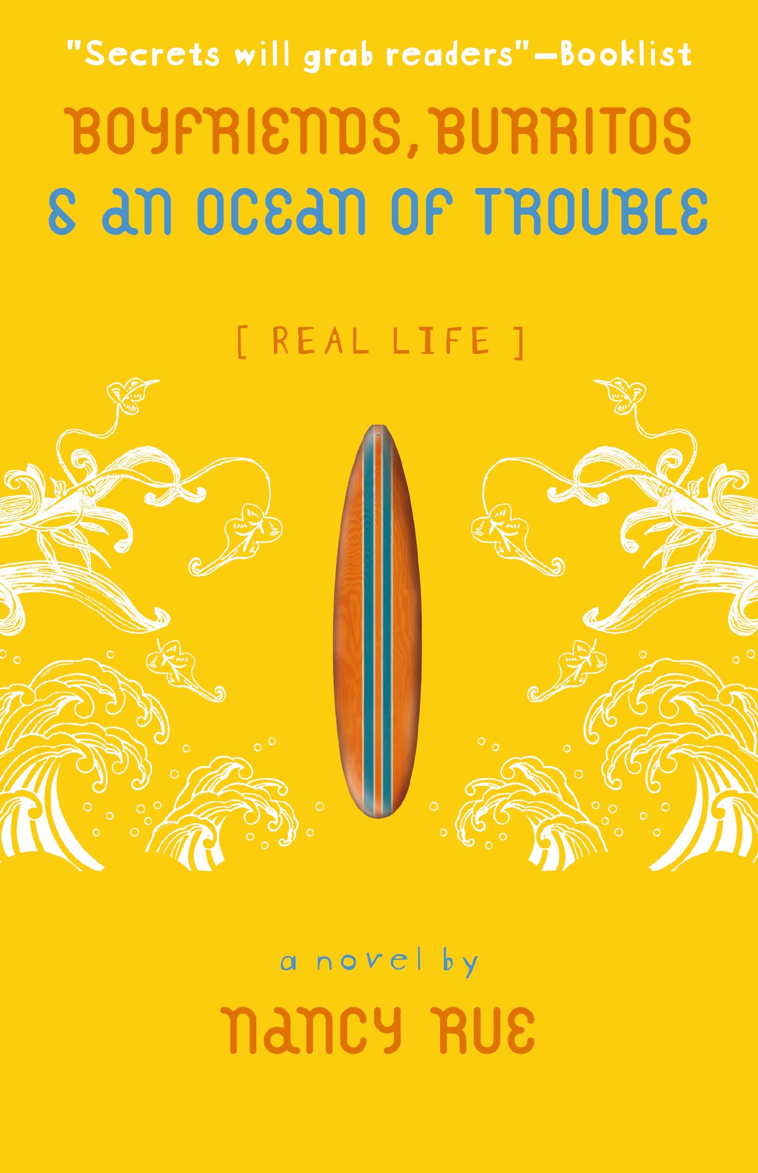 Boyfriends, Burritos and an Ocean of Trouble, Paperback, Nancy Rue