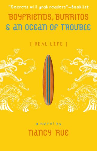Boyfriends, Burritos and an Ocean of Trouble