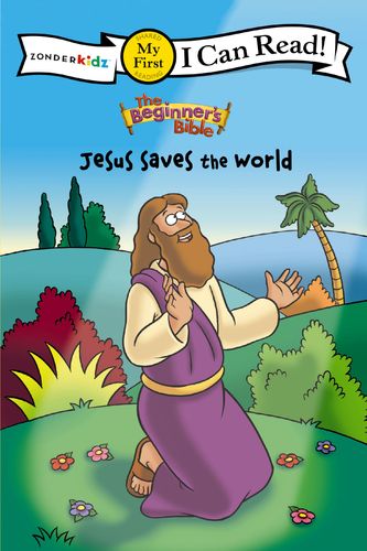 The Beginner’s Bible Jesus Saves the World