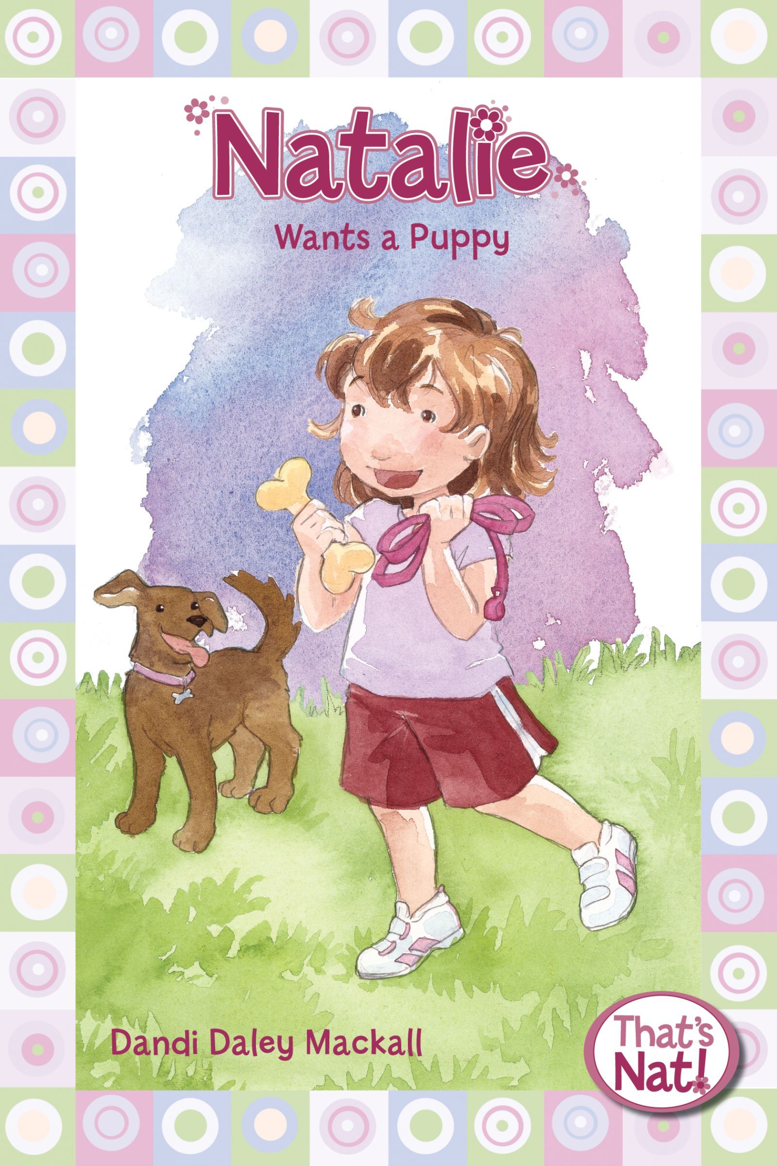 Natalie Wants a Puppy, Paperback, Dandi Daley Mackall