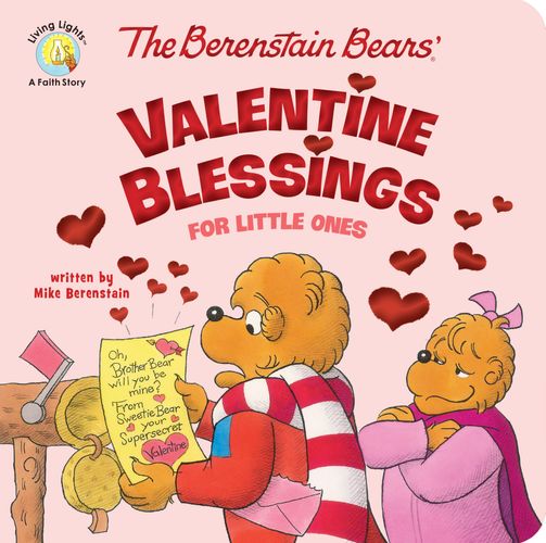 The Berenstain Bears’ Valentine Blessings