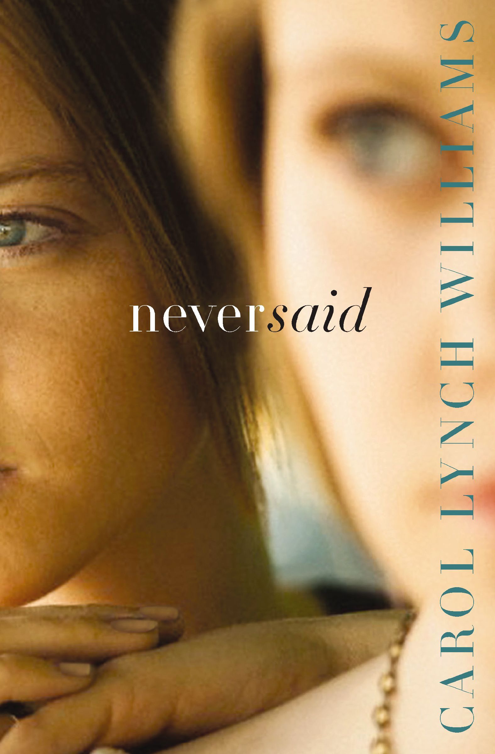 Never Said, Paperback, Carol Lynch Williams