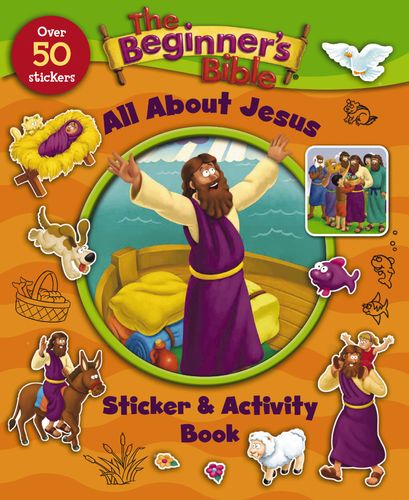 The Beginner’s Bible All About Jesus Sticker and Activity Book