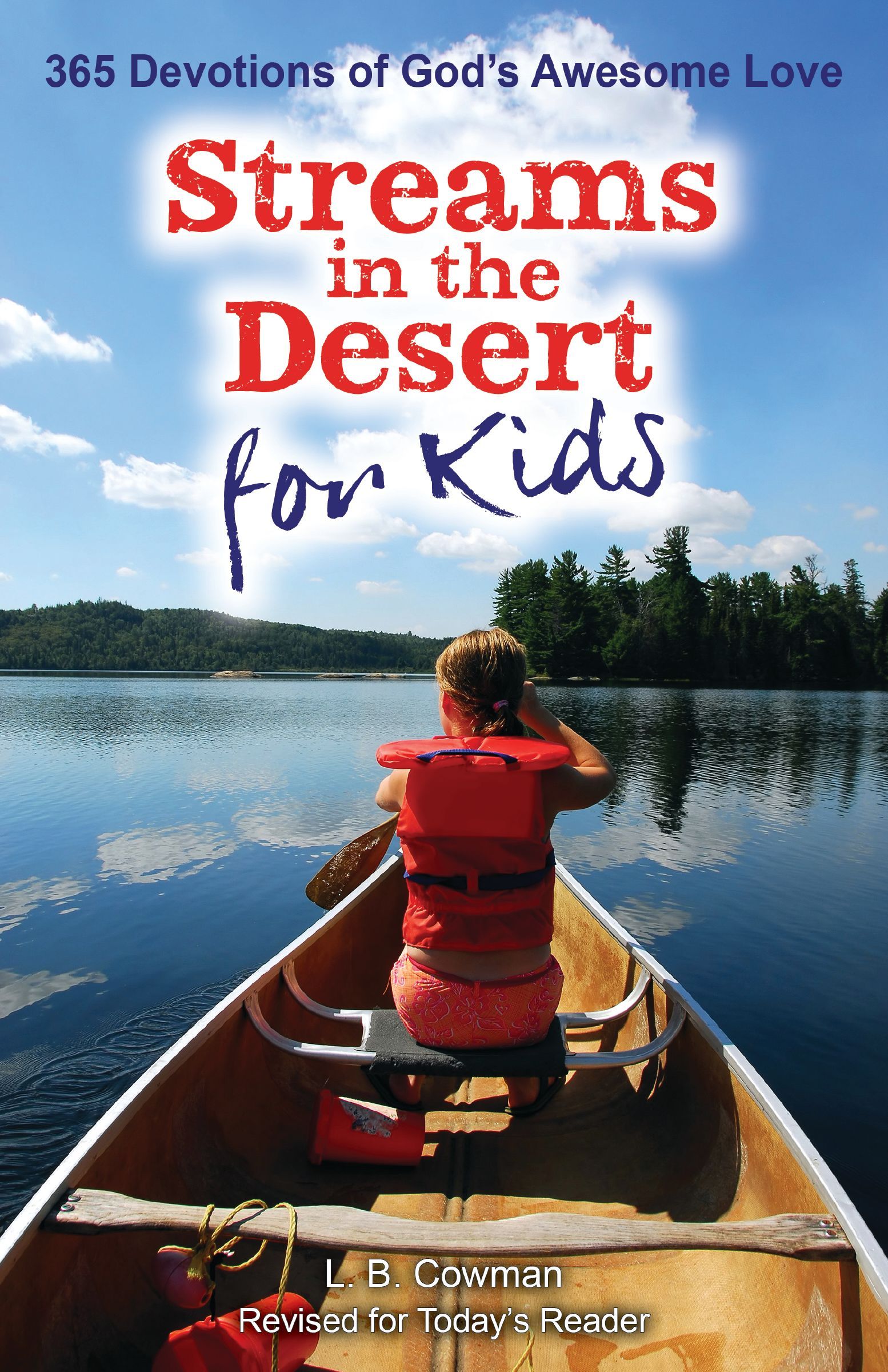 Streams In The Desert For Kids, Paperback, L. B. Cowman