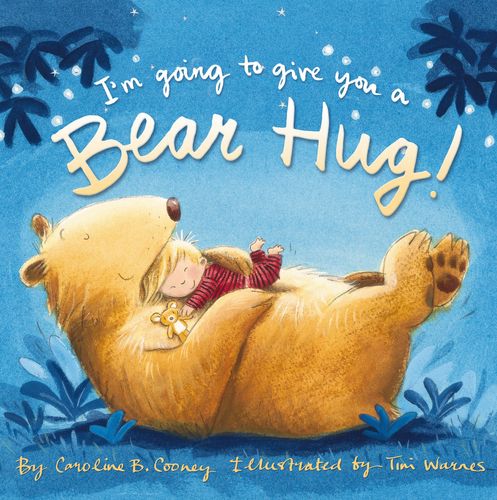 I’m Going to Give You a Bear Hug!