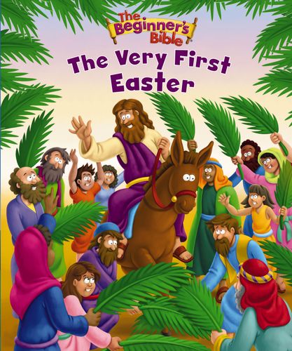 The Beginner’s Bible The Very First Easter