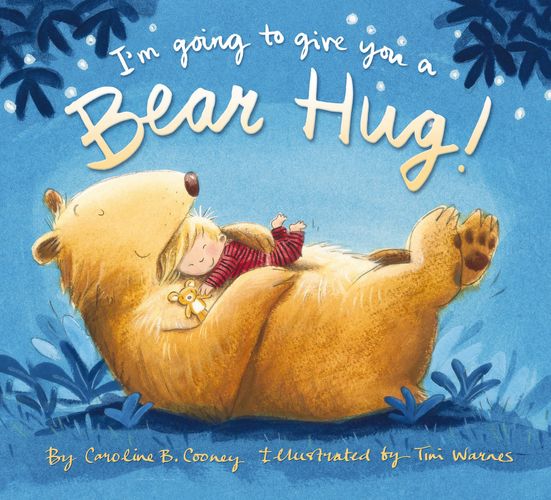 I’m Going to Give You a Bear Hug!