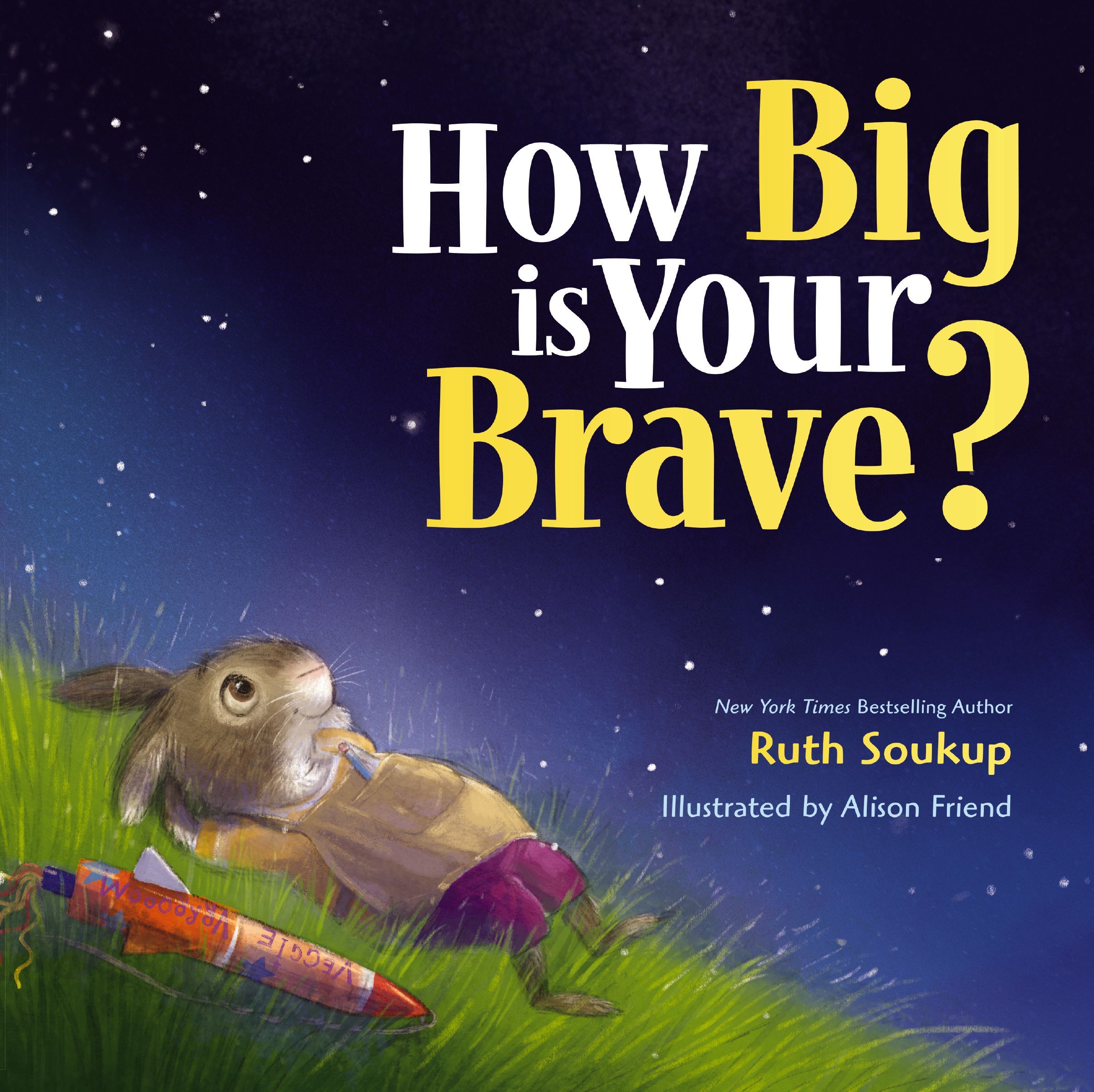 How Big Is Your Brave?, Hardback, Ruth Soukup