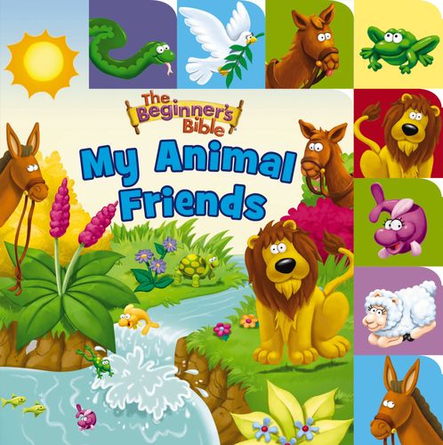 The Beginner’s Bible My Animal Friends