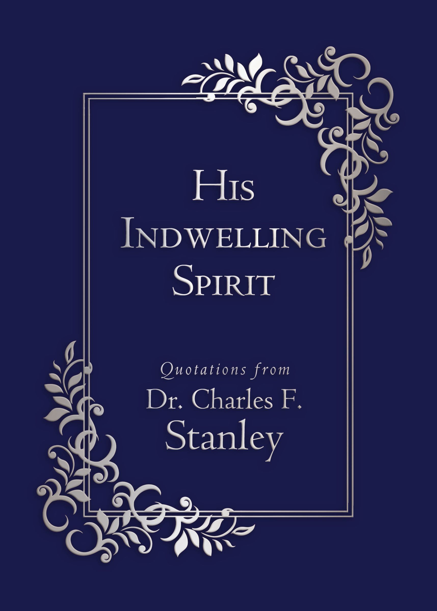 His Indwelling Spirit, Hardback, Thomas Nelson