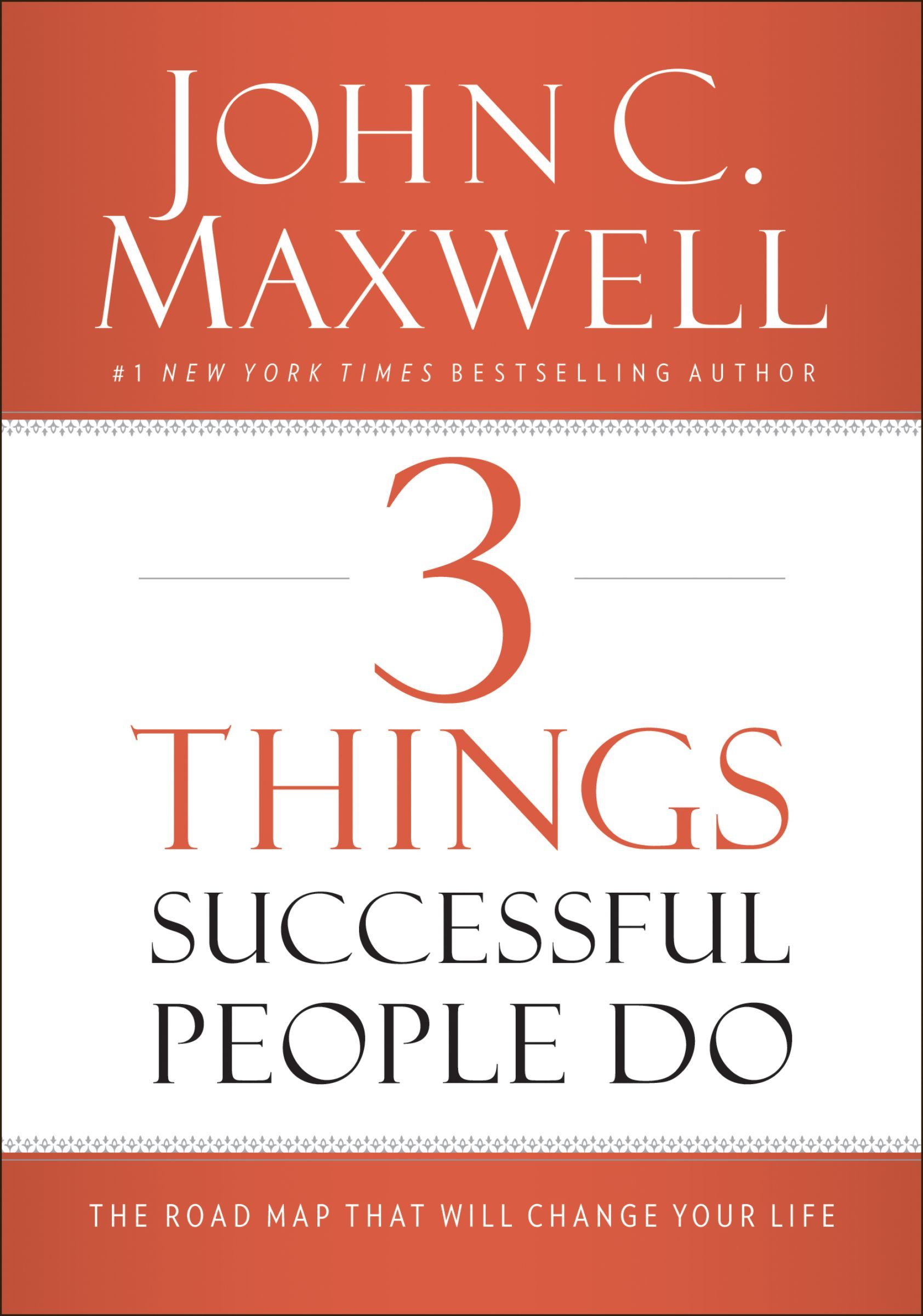 Book - 3 Things Successful People Do - The Road Map That Will Change Your Life