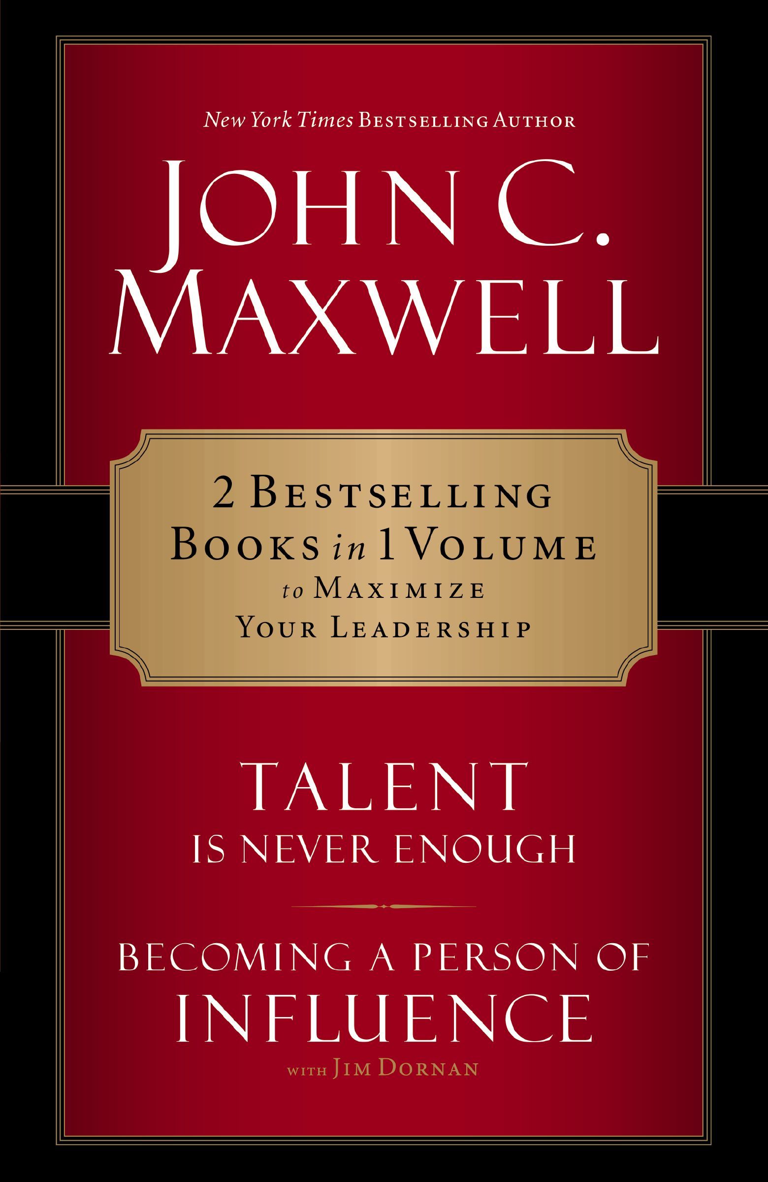 Maxwell 2-in-1: Becoming a Person Influence/Talent Never Enough, Paperback, John C. Maxwell