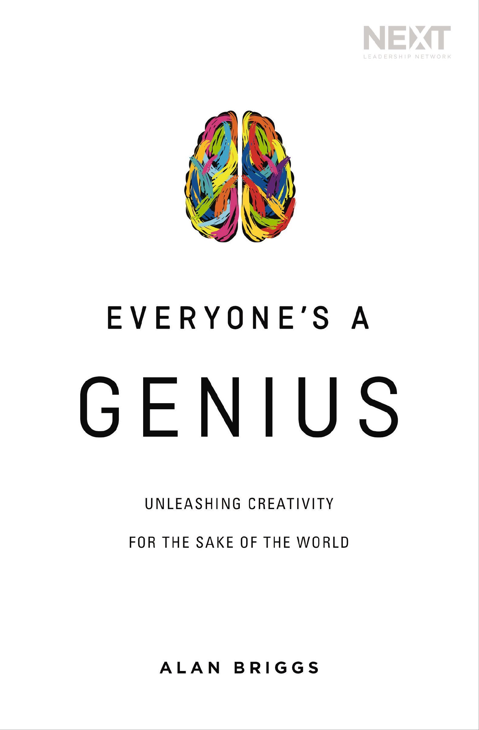 Everyone's a Genius: Unleashing Creativity for the Sake of the World by Alan... - Image 2