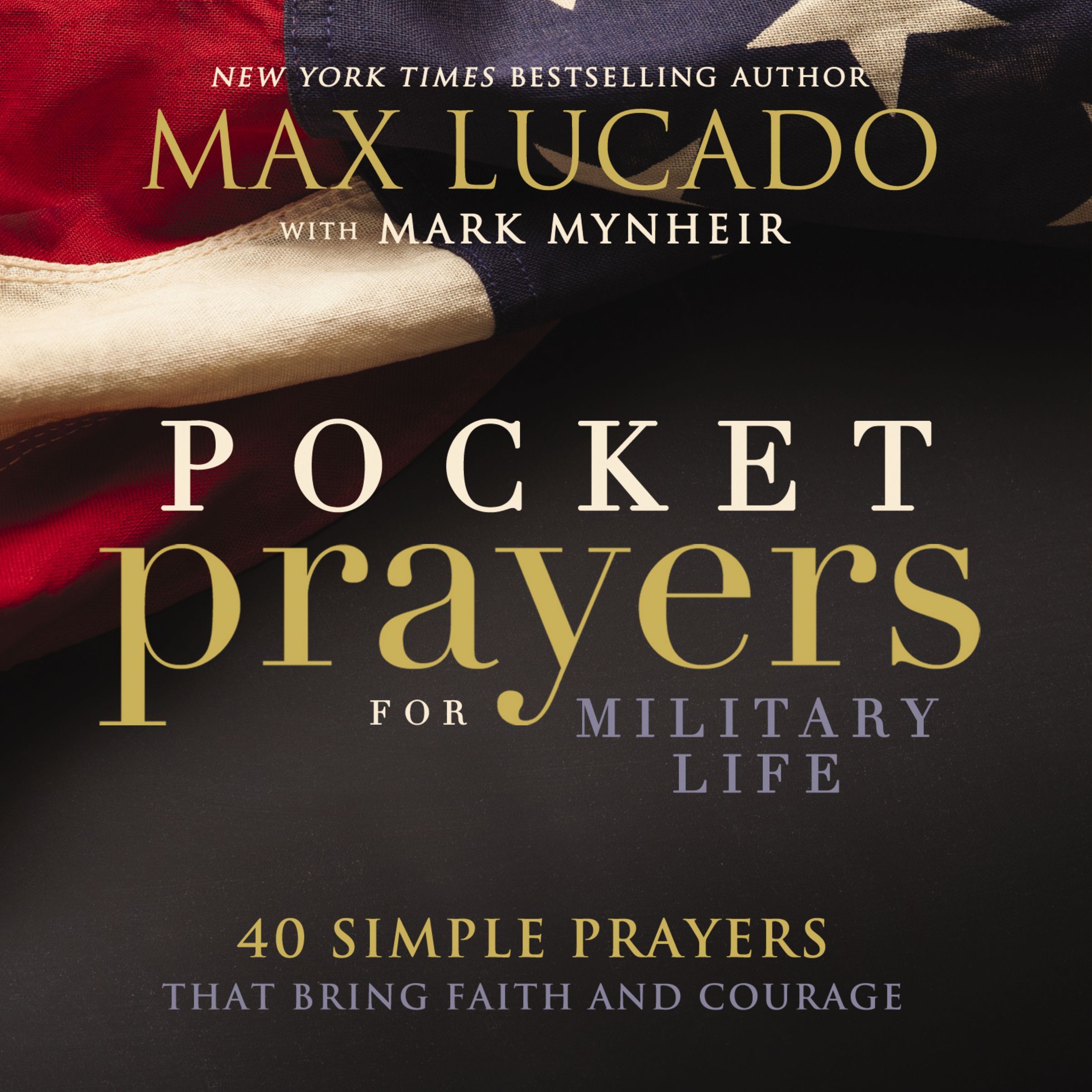 Pocket Prayers for Military Life, Hardback, Max Lucado