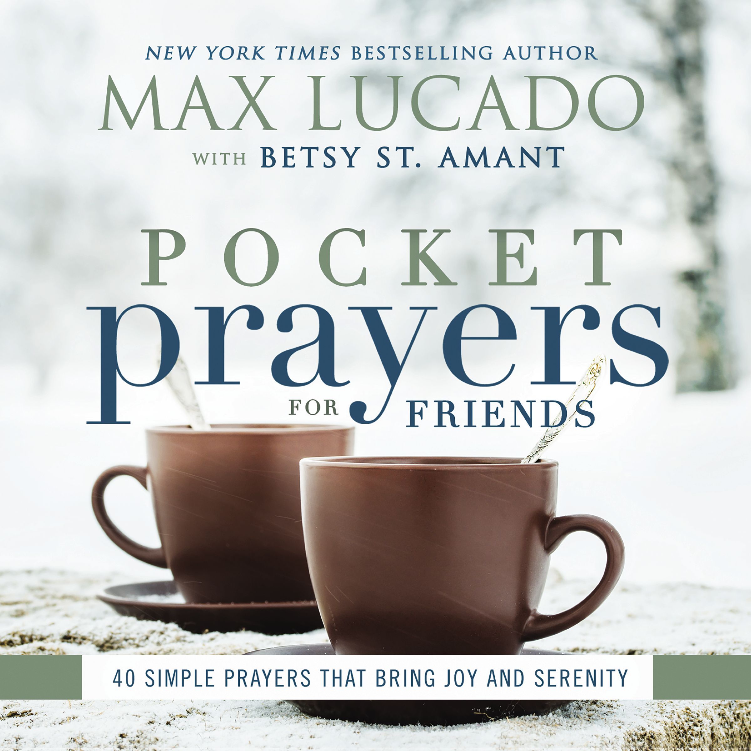 Pocket Prayers for Friends, Hardback, Max Lucado