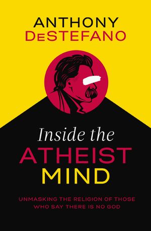 Inside the Atheist Mind