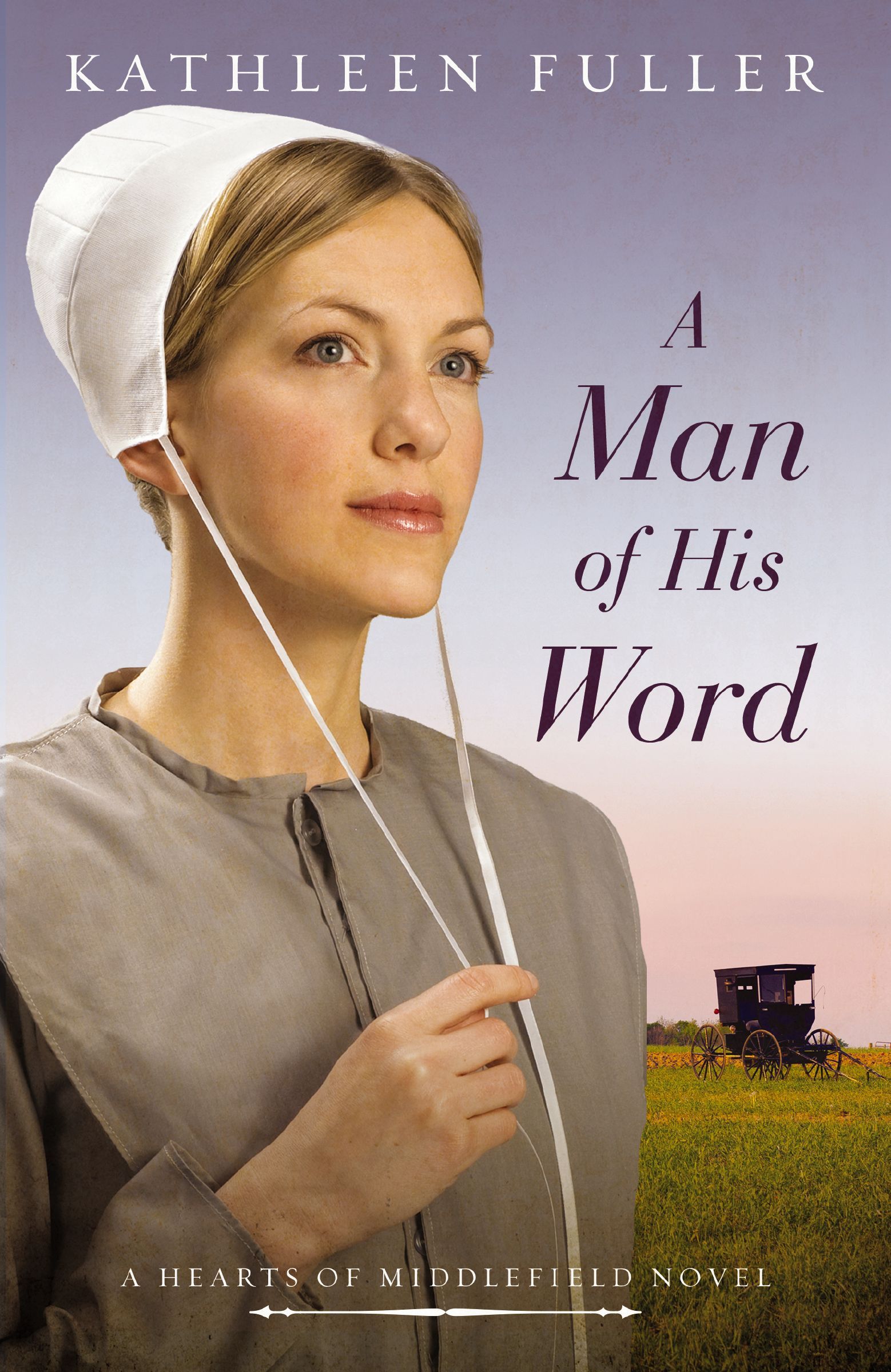 Man of His Word, Paperback, Kathleen Fuller