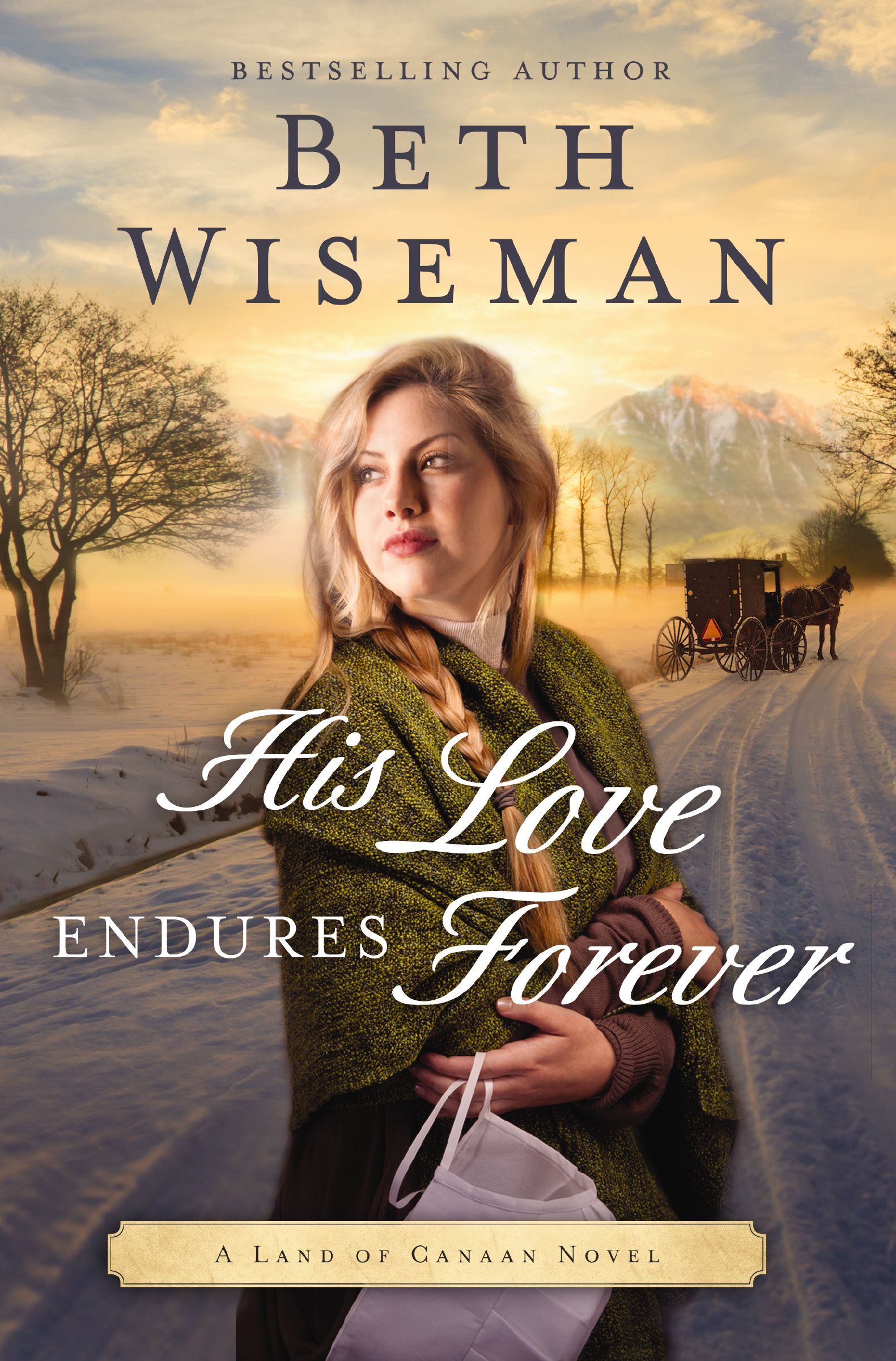 His Love Endures Forever, Paperback, Beth Wiseman