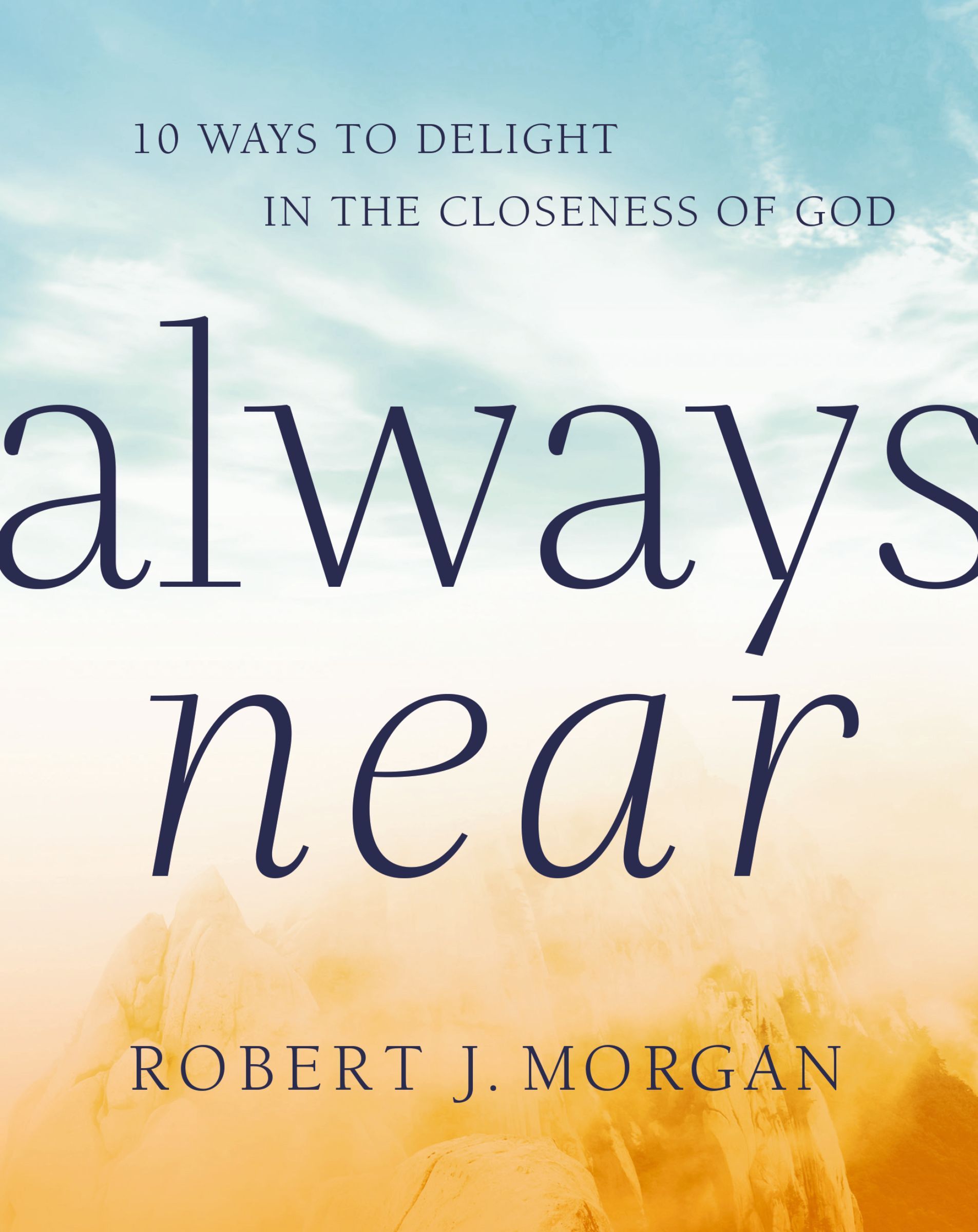 Always Near, Hardback, Robert Morgan