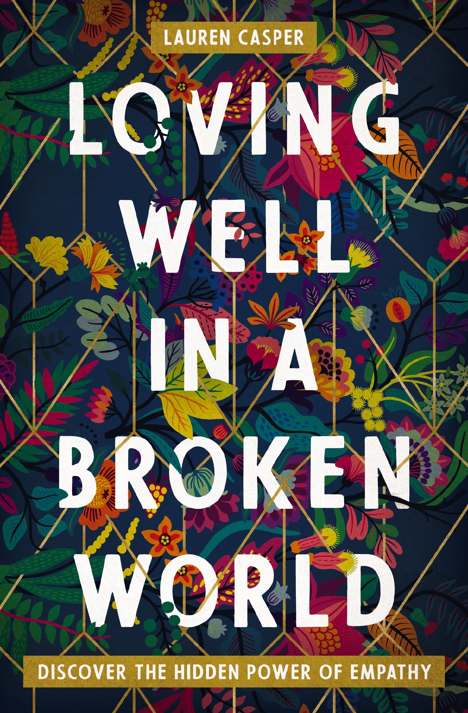 Loving Well in a Broken World, Paperback, Lauren Casper