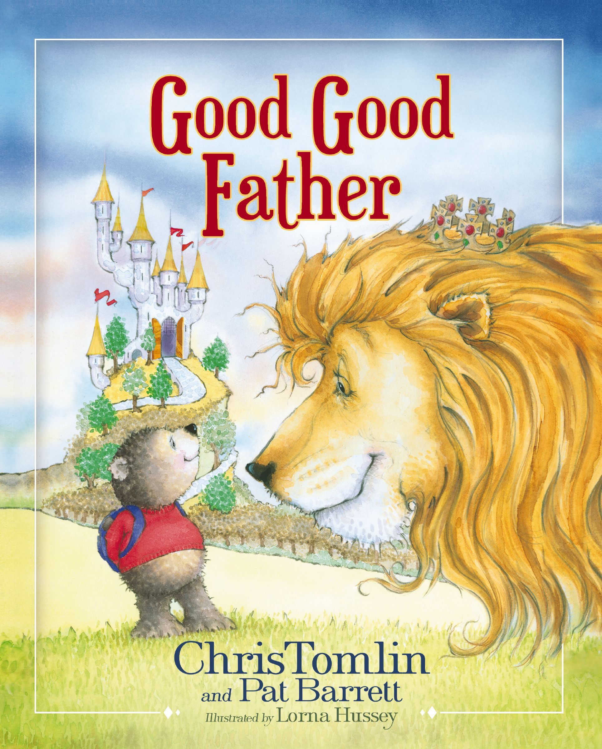 Good Good Father, Hardback, Chris Tomlin and Pat Barrett