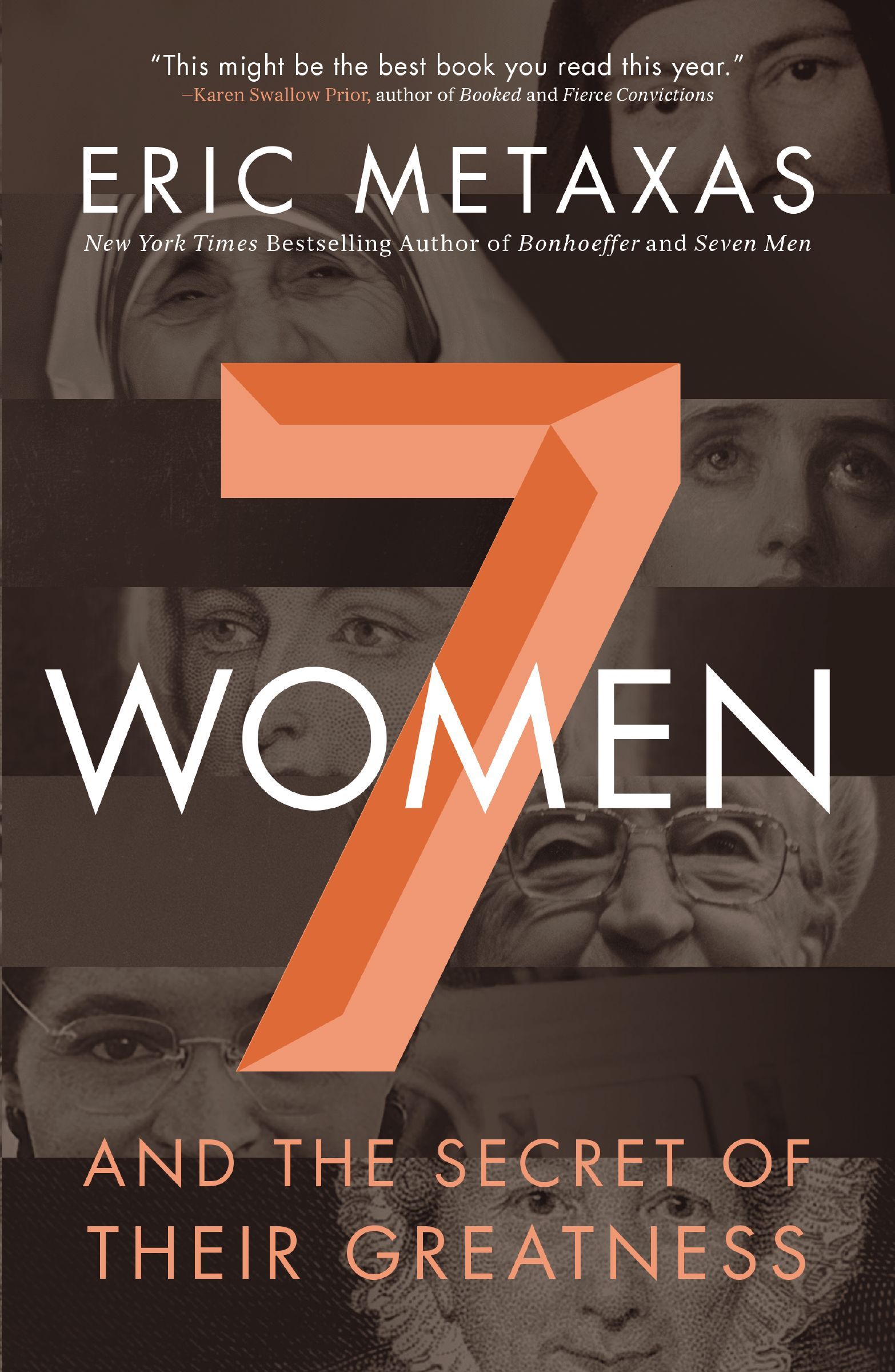 Seven Women, Paperback, Eric Metaxas