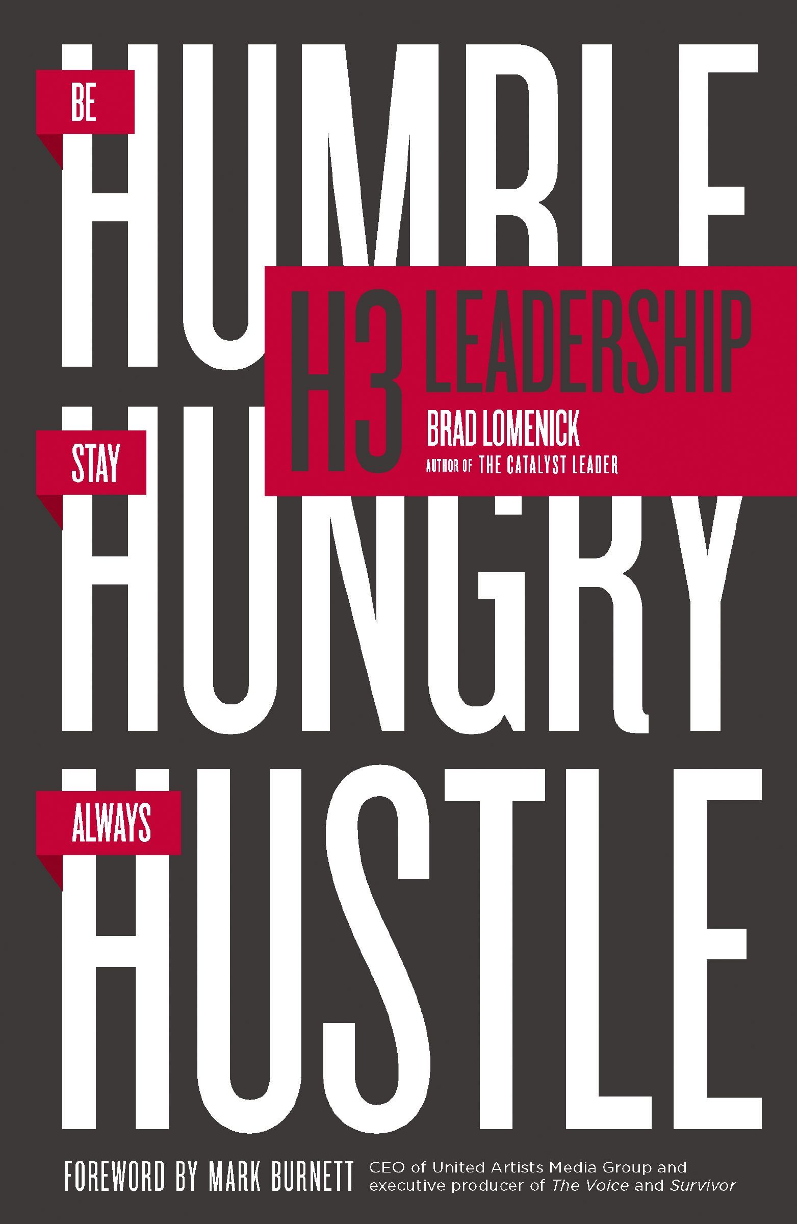 Book - H3 Leadership - Be Humble. Stay Hungry. Always Hustle.