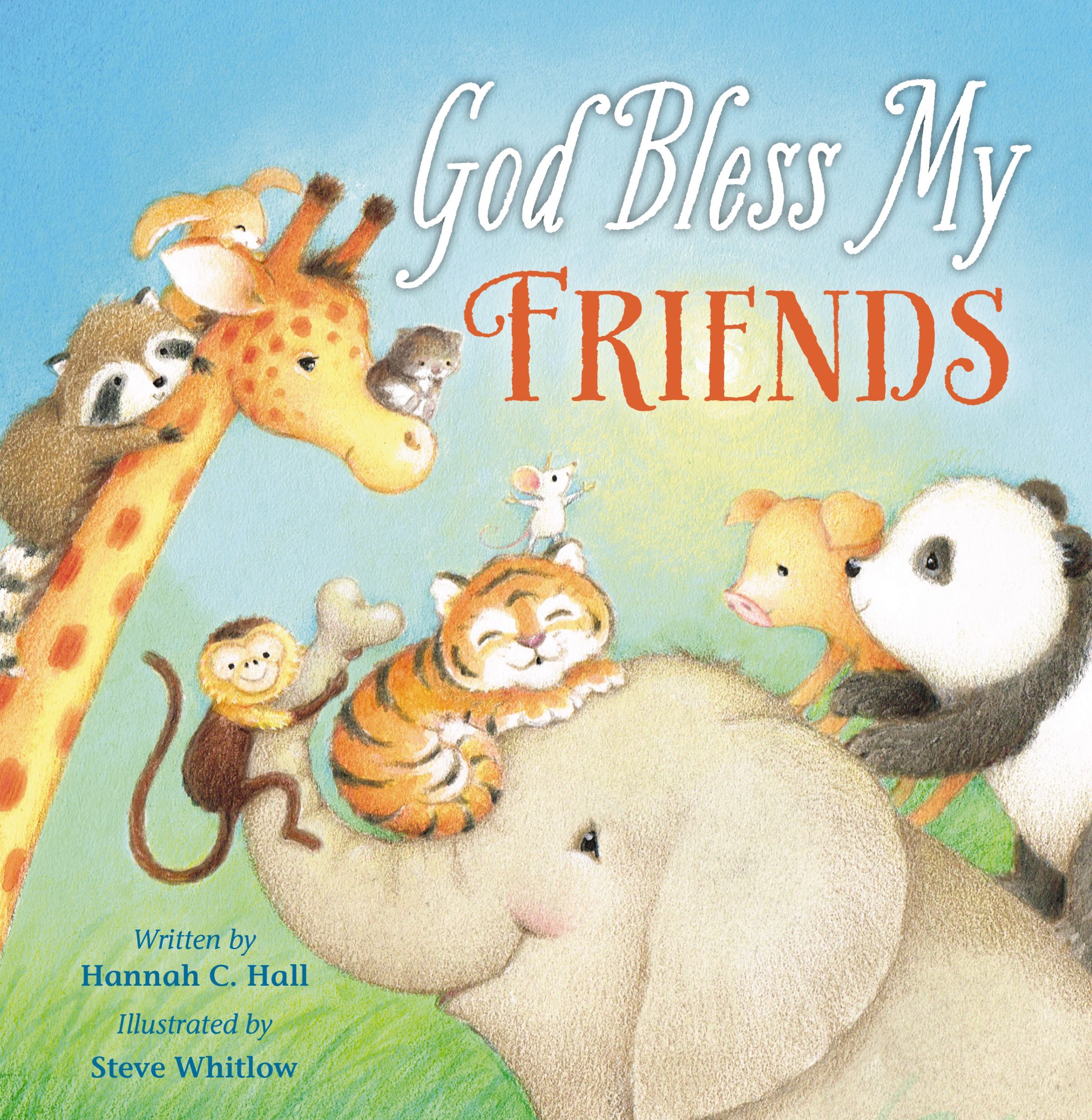 God Bless My Friends, Board Book, Hannah Hall