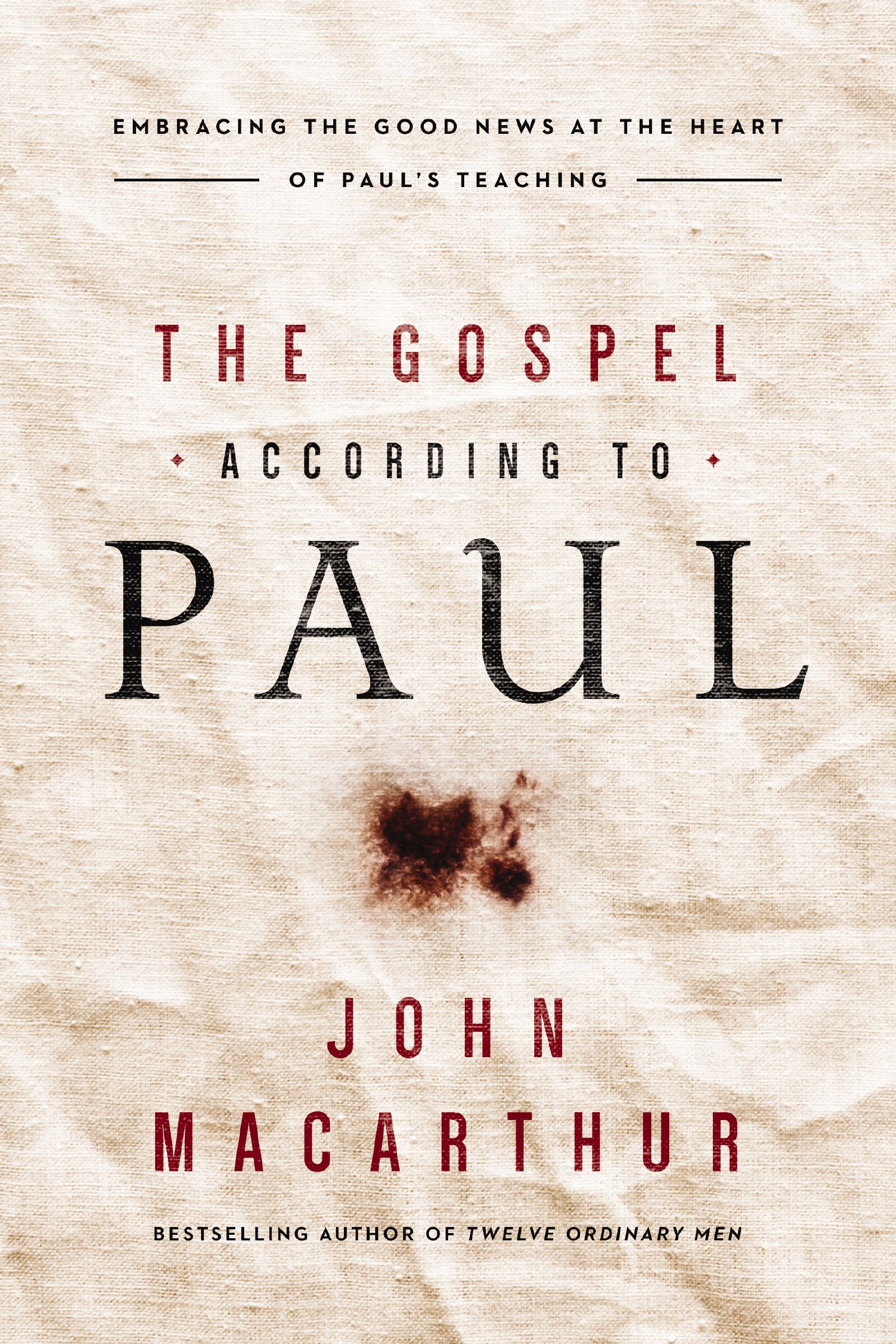 Gospel According to Paul, Paperback, John MacArthur