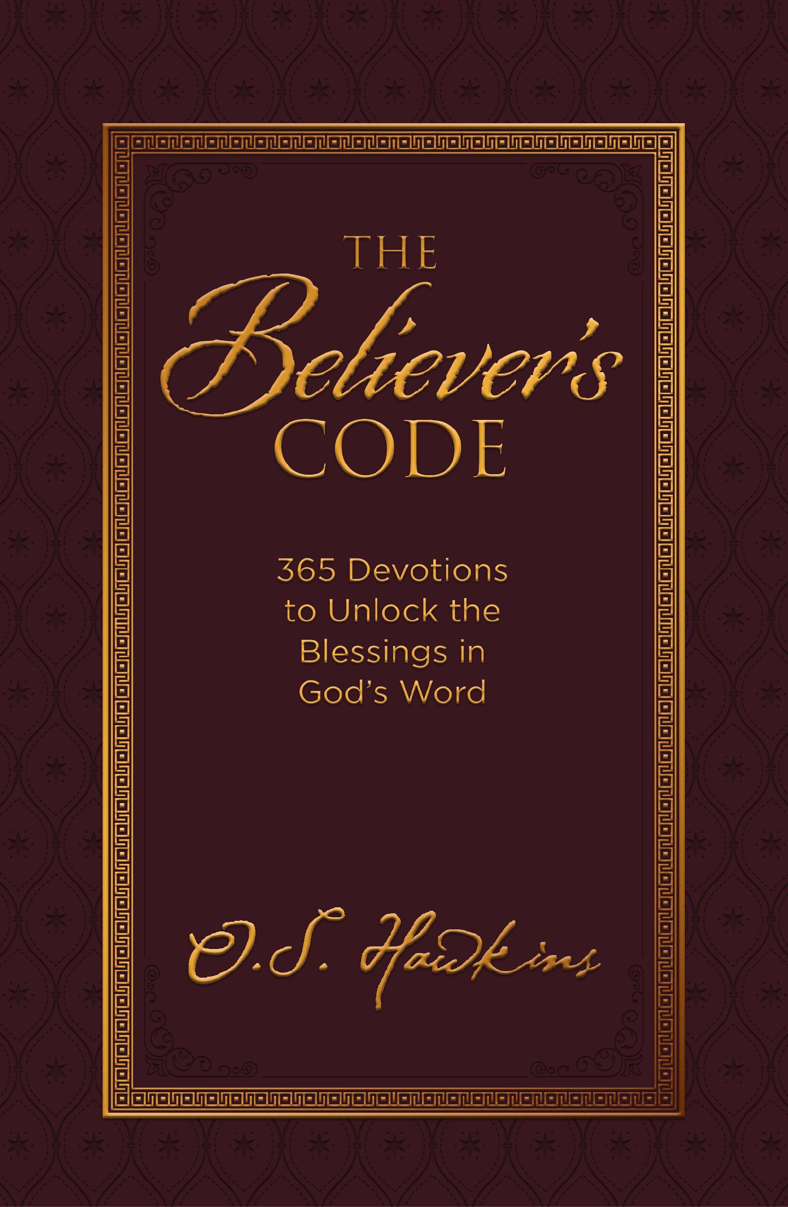 Believer's Code, Hardback, O. S. Hawkins