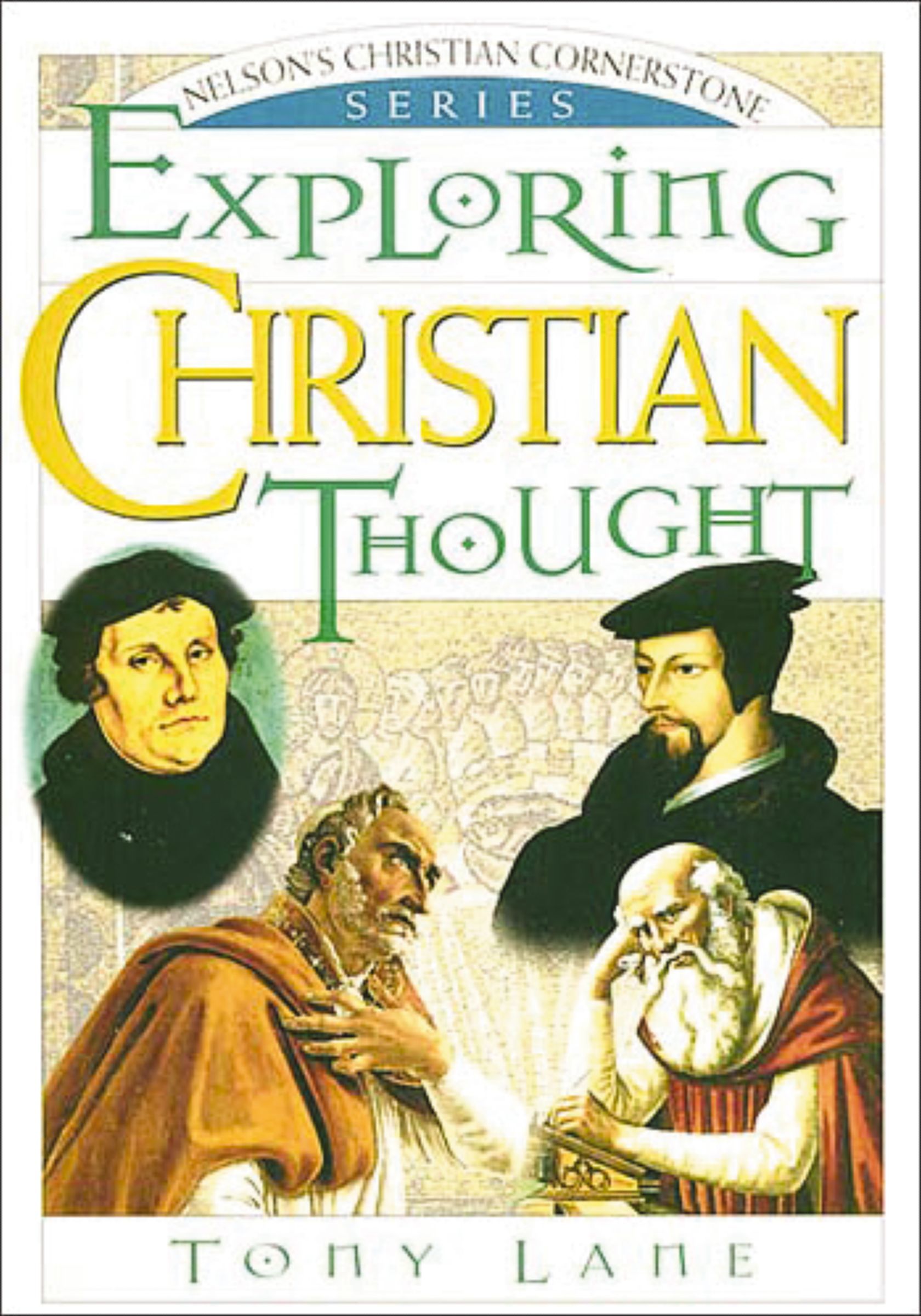 Exploring Christian Thought, Paperback, Tony Lane