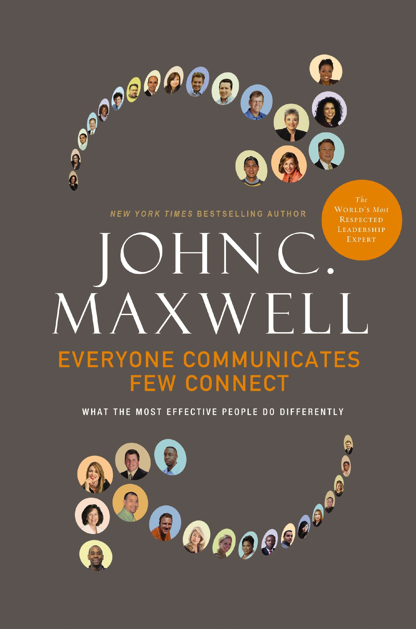 Book - Everyone Communicates, Few Connect - What the Most Effective People Do Differently