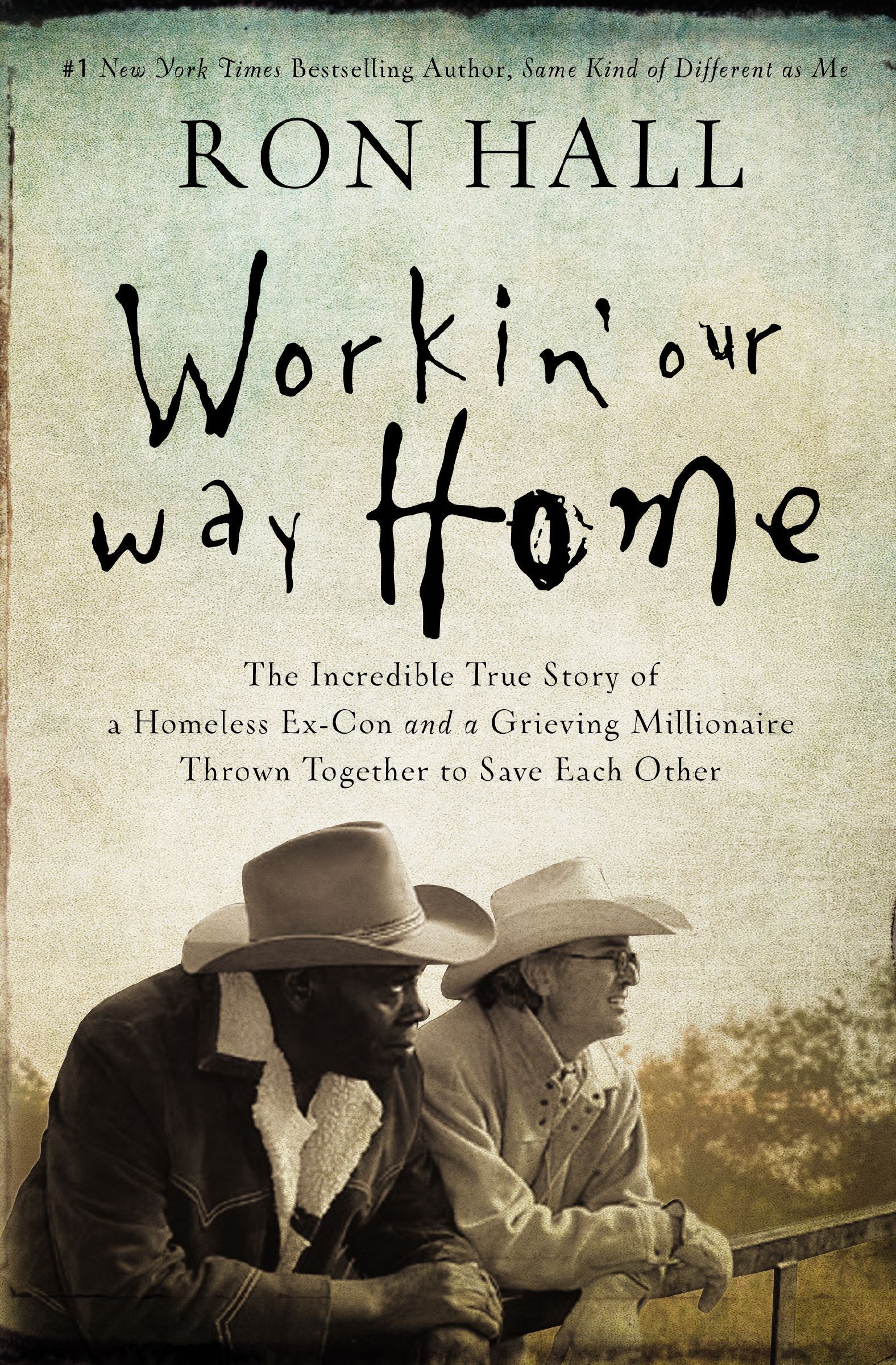 Workin' Our Way Home, Paperback, Ron Hall