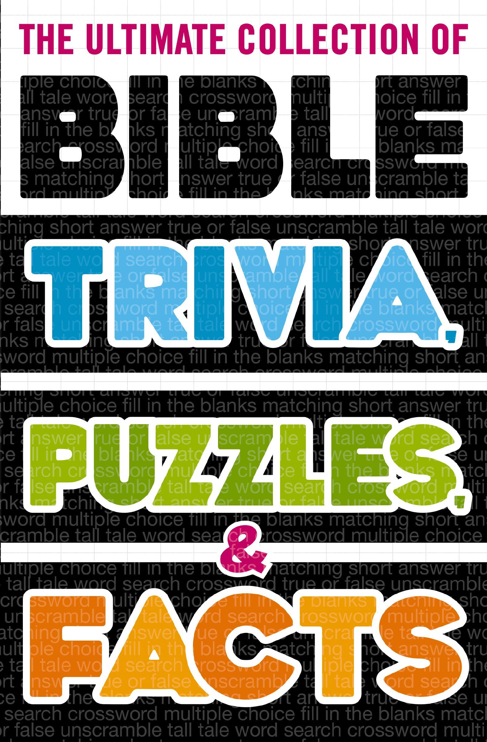Ultimate Collection of Bible Trivia, Puzzles, and Facts, Paperback,
