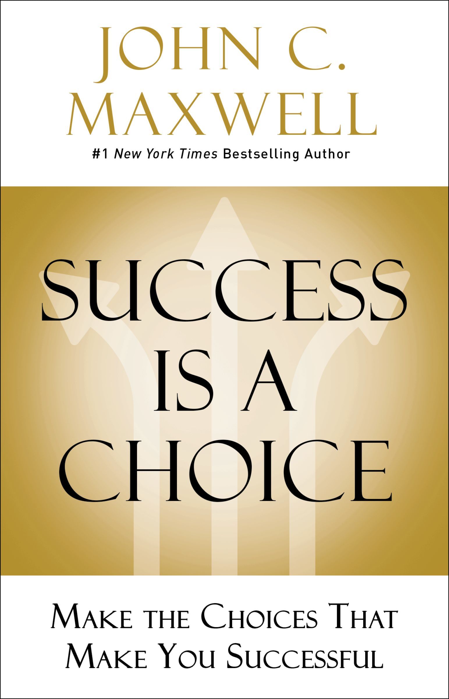 Book - Success Is a Choice - Make the Choices that Make You Successful