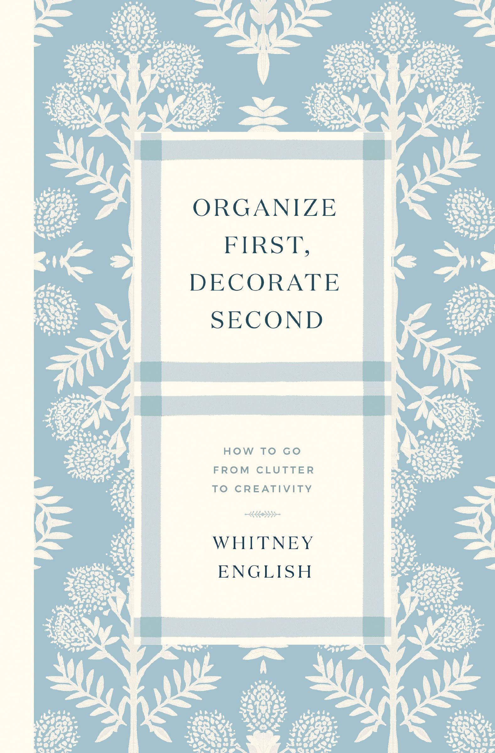 Book Cover of 'Organize First, Decorate Second'