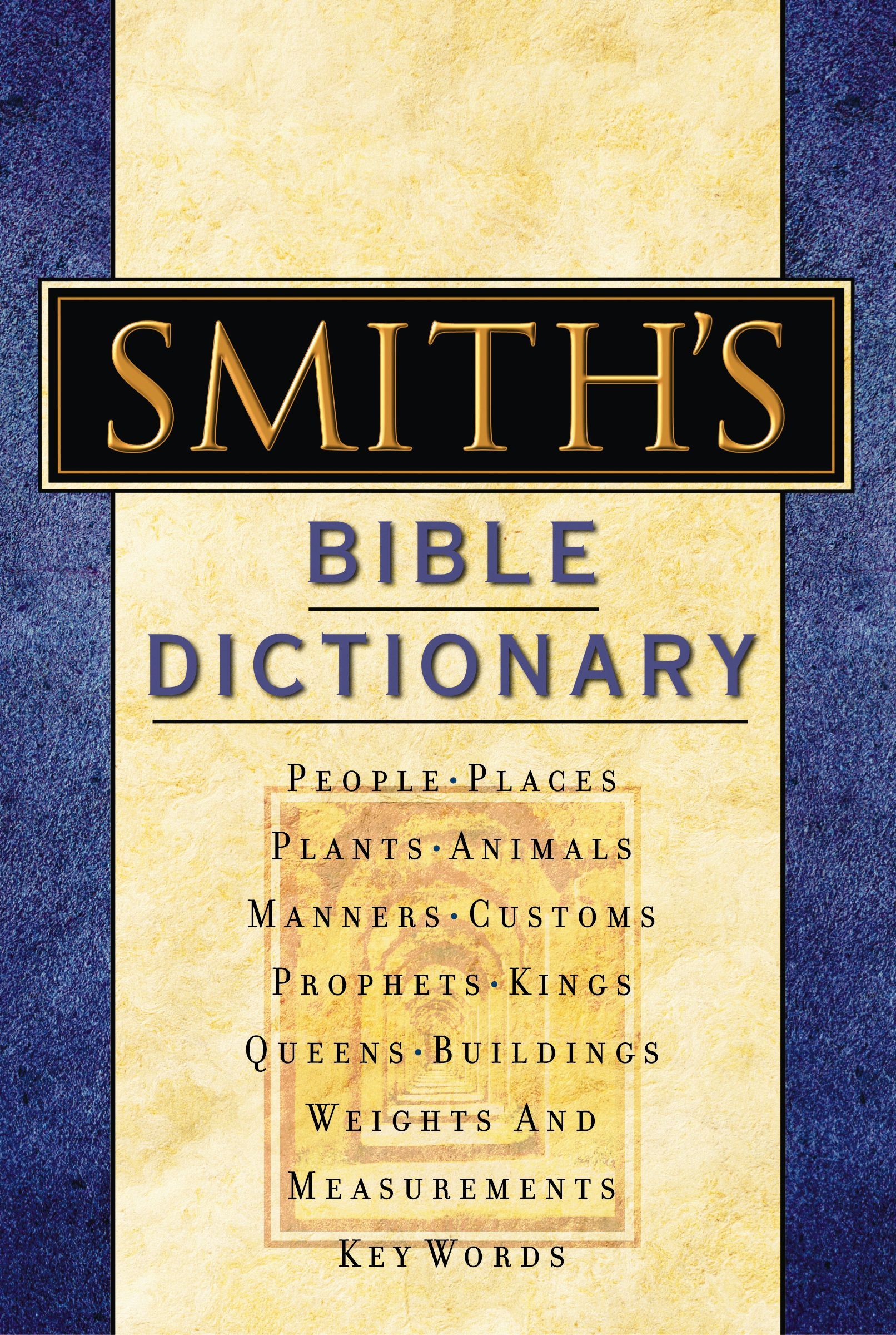 Smith's Bible Dictionary, Hardback, William Smith