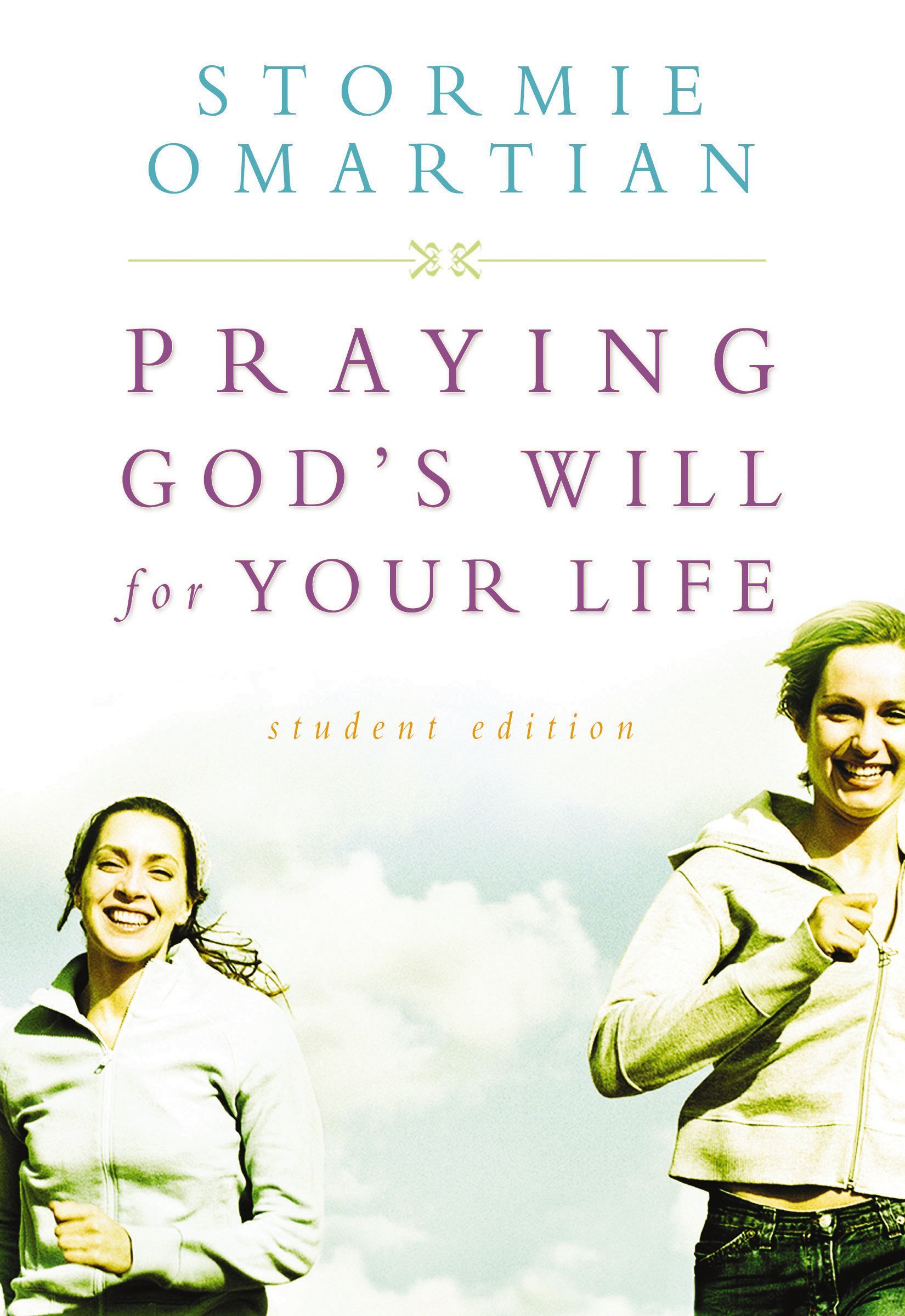 Praying God's Will For Your Life, Paperback, Stormie Omartian