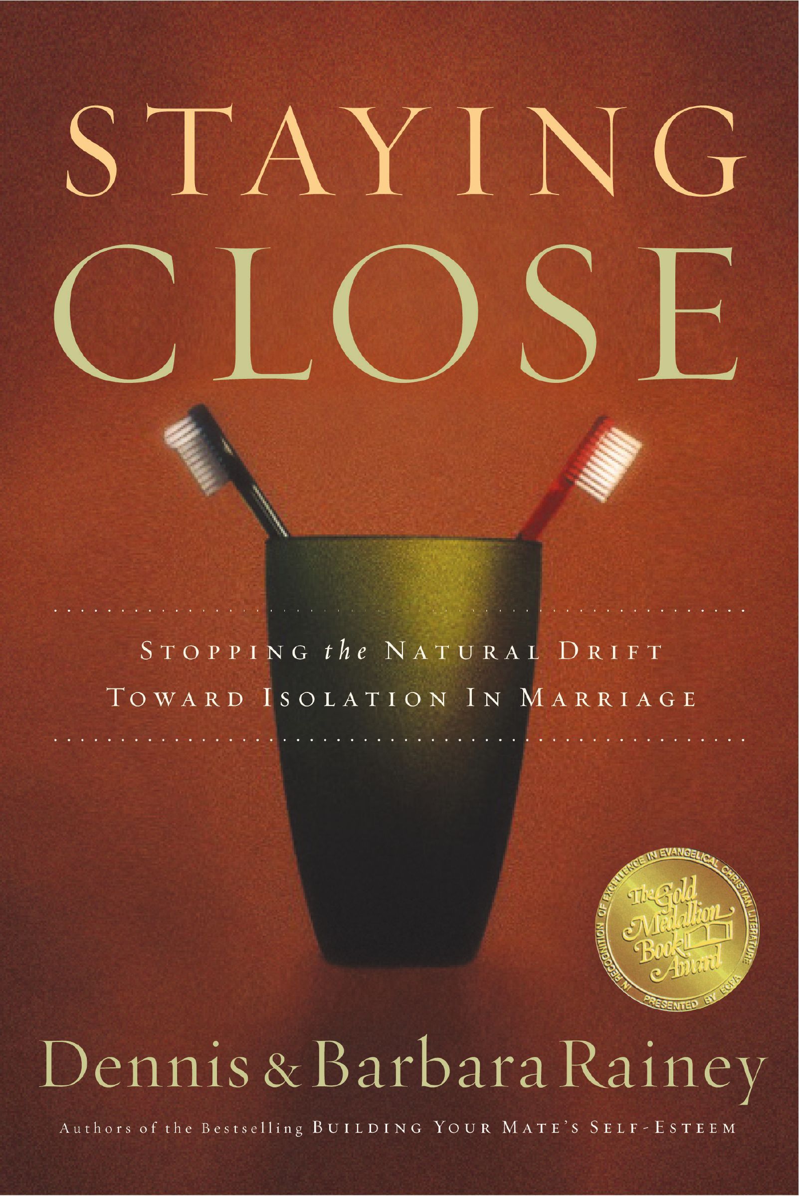 Staying Close, Paperback, Dennis Rainey