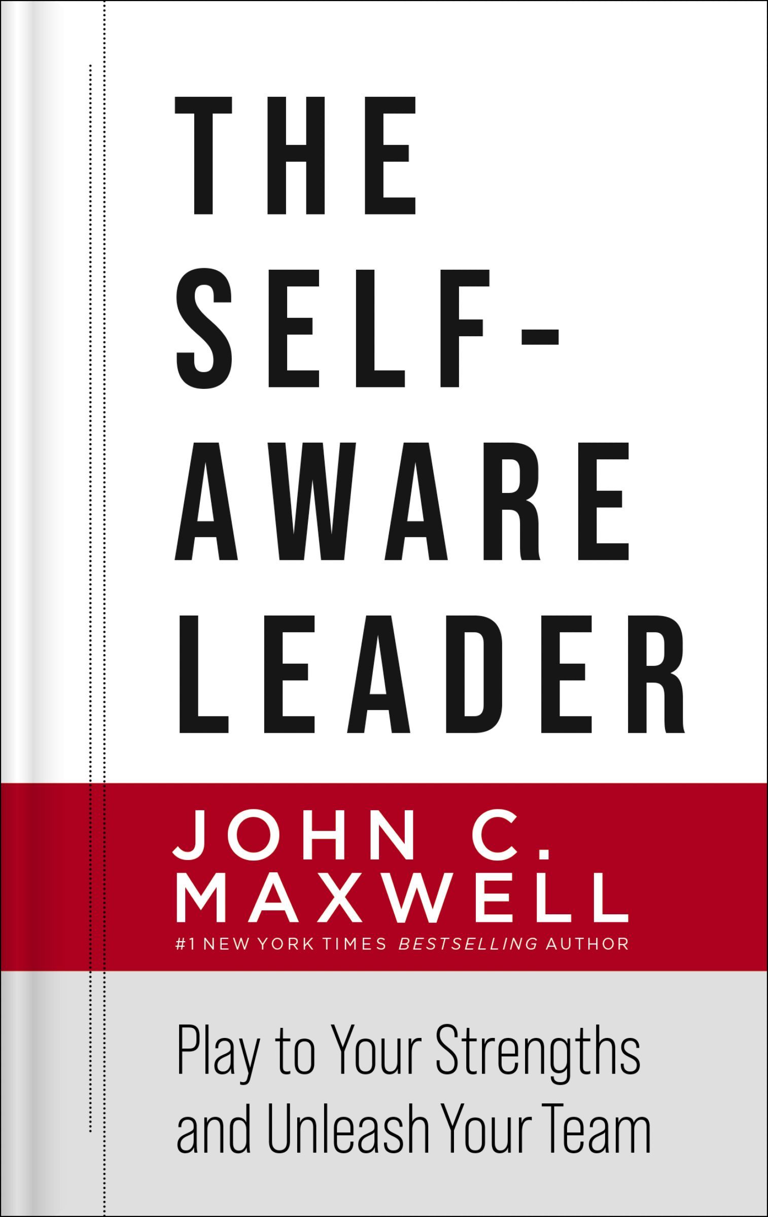 Book - The Self-Aware Leader - Play to Your Strengths, Unleash Your Team