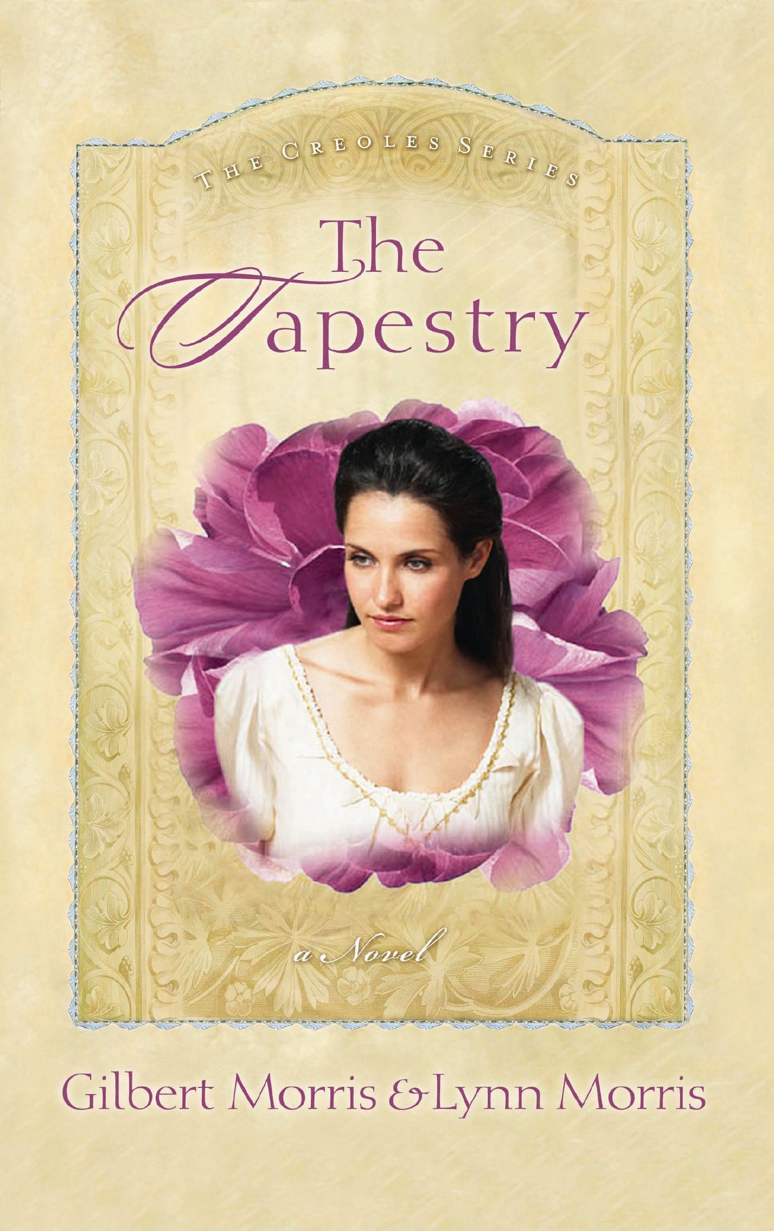 The Tapestry, Paperback, Gilbert Morris, Lynn Morris and Morris Gilbert