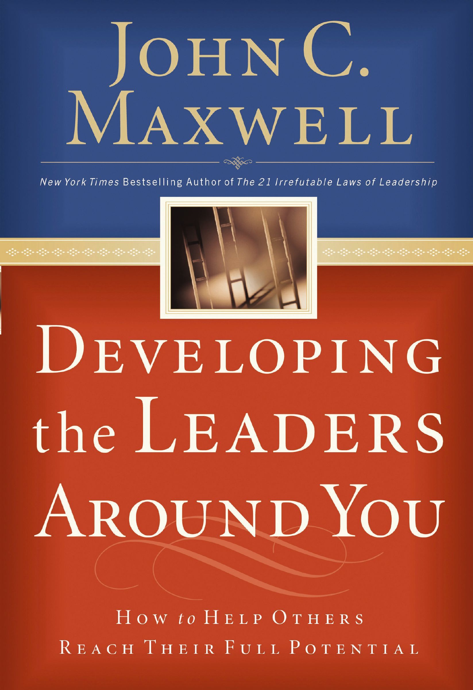 Book - Developing the Leaders Around You - How to Help Others Reach Their Full Potential