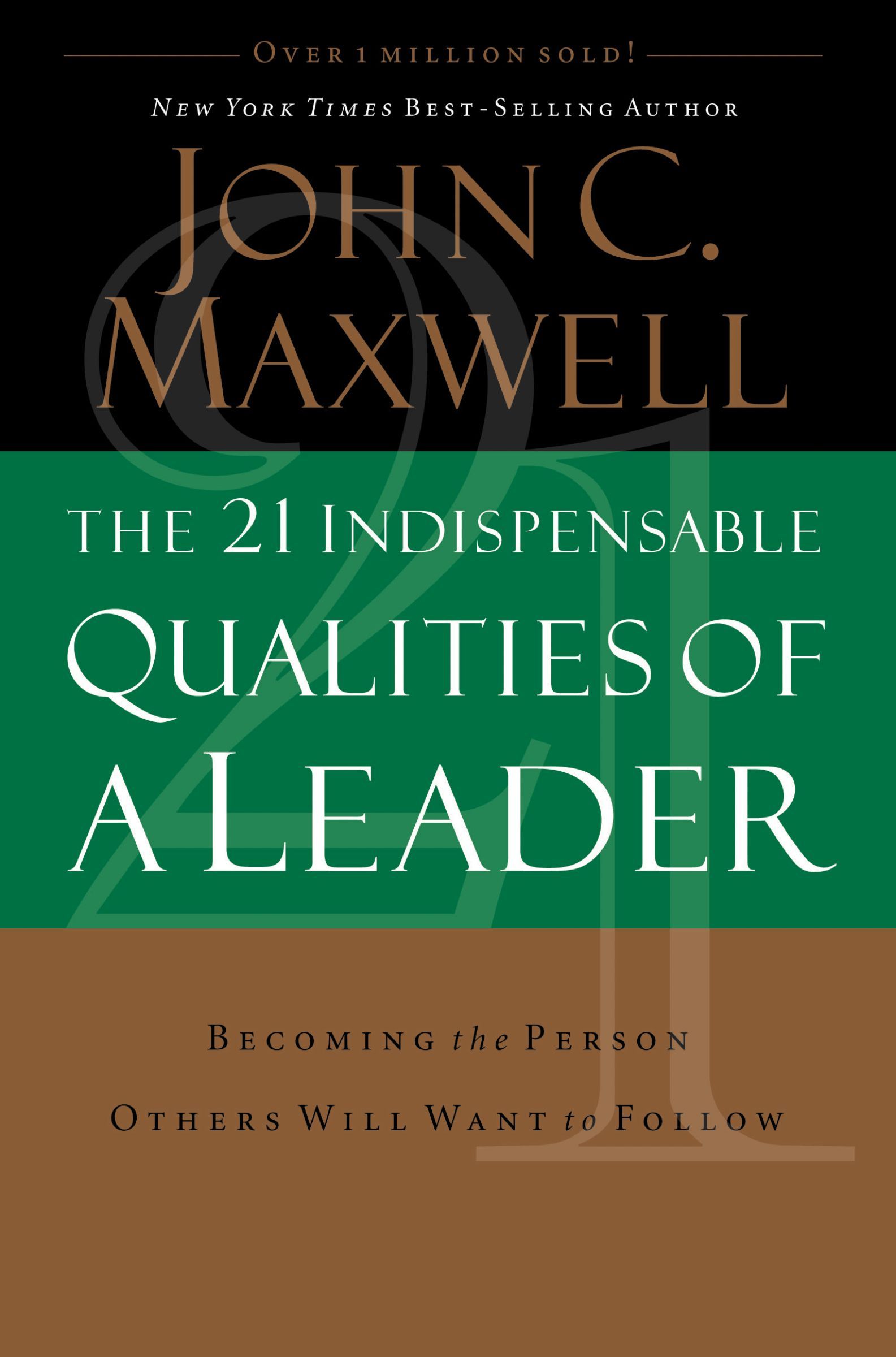 The 21 Indispensable Qualities of a Leader Book Cover
