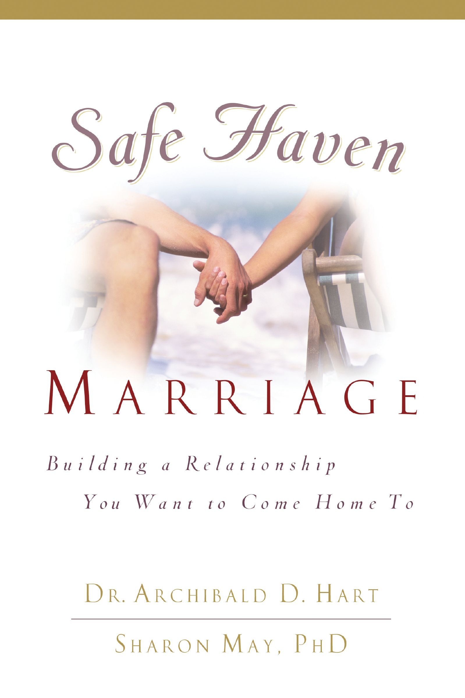 Safe Haven Marriage, Paperback, Archibald Hart and Sharon May