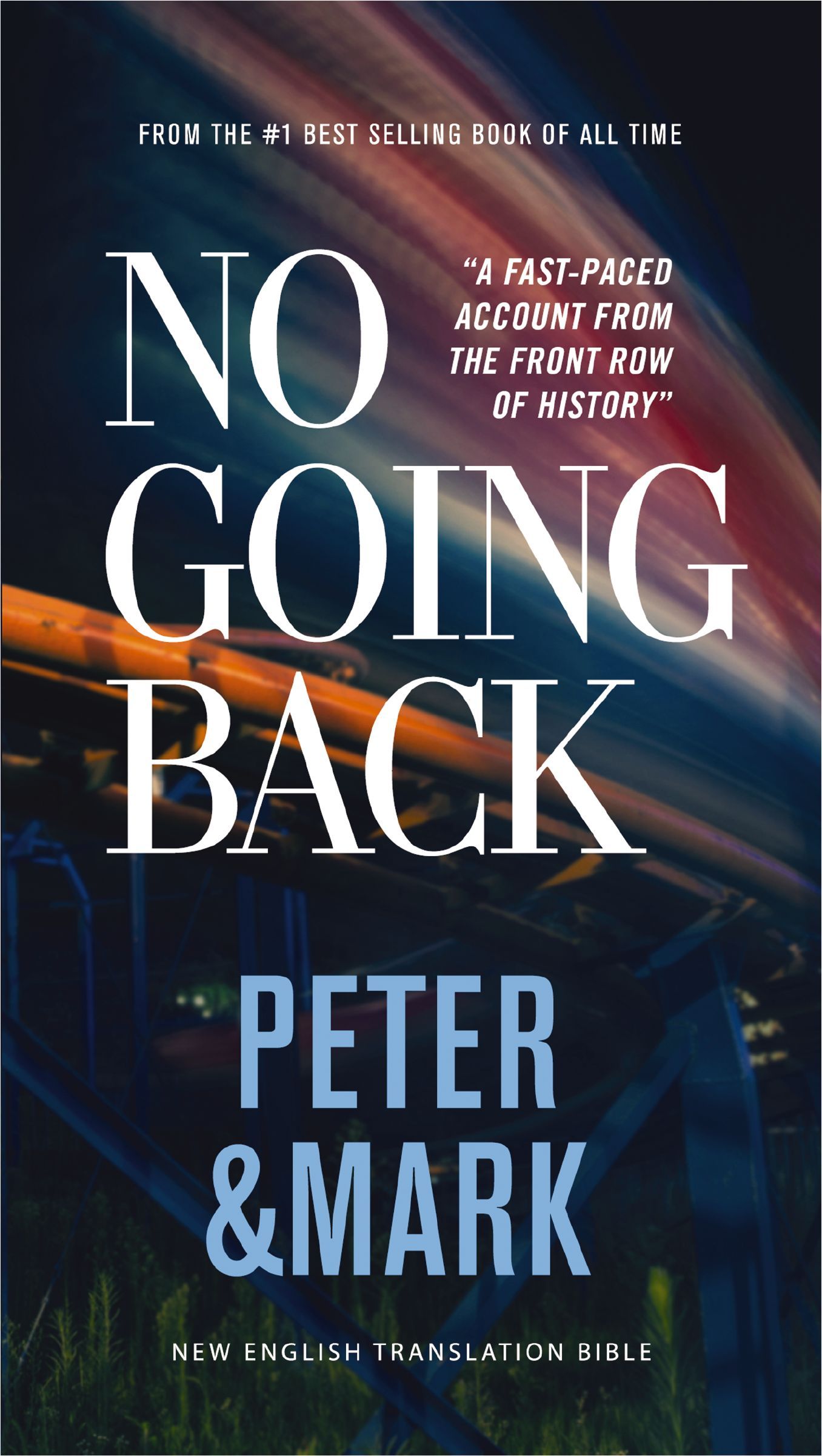 No Going Back, NET Eternity Now New Testament Series, Vol. 2: Peter & Mark, Paperback, Comfort Print, Paperback,