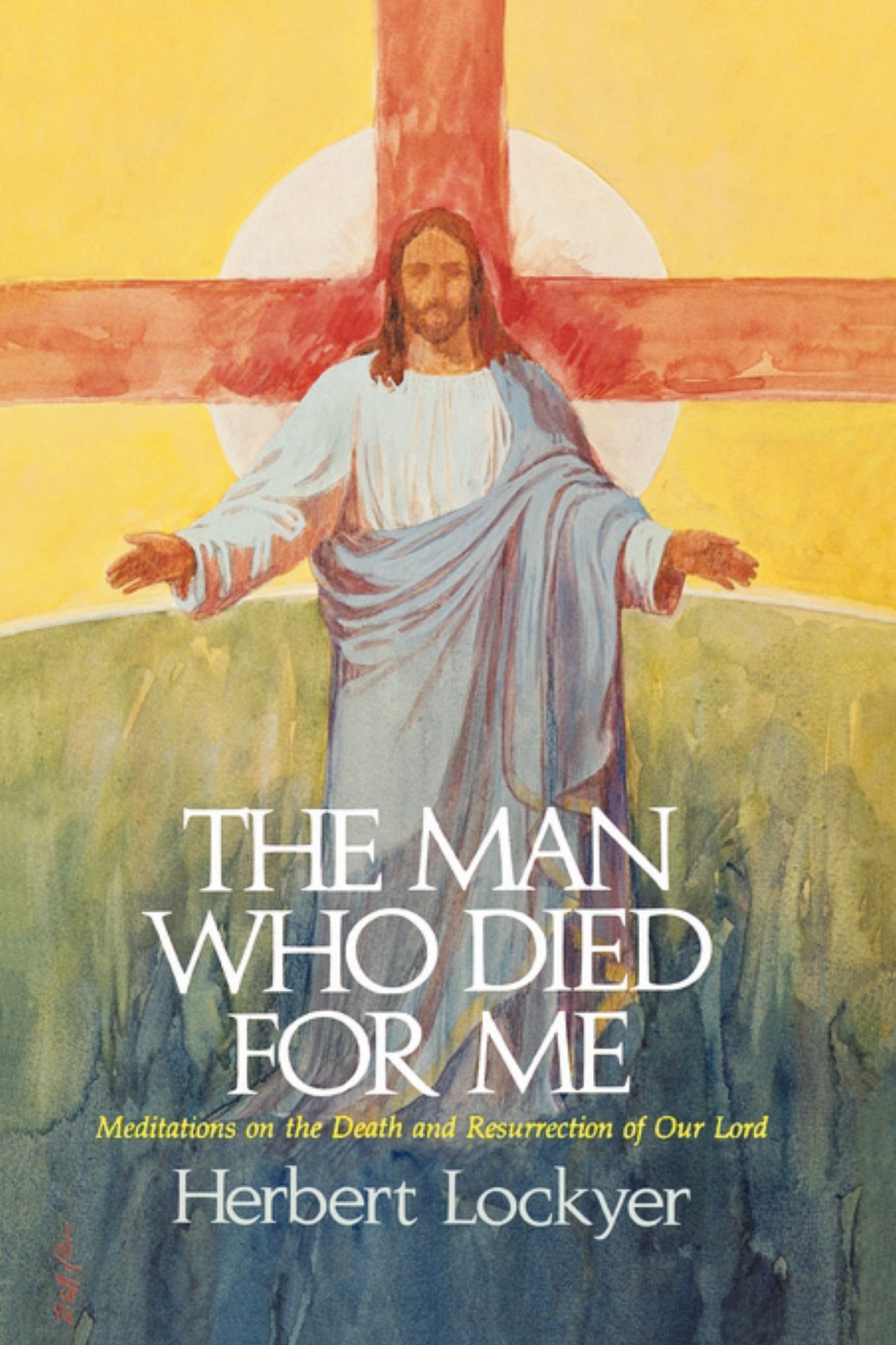 Man Who Died For Me, Paperback, Herbert Lockyer