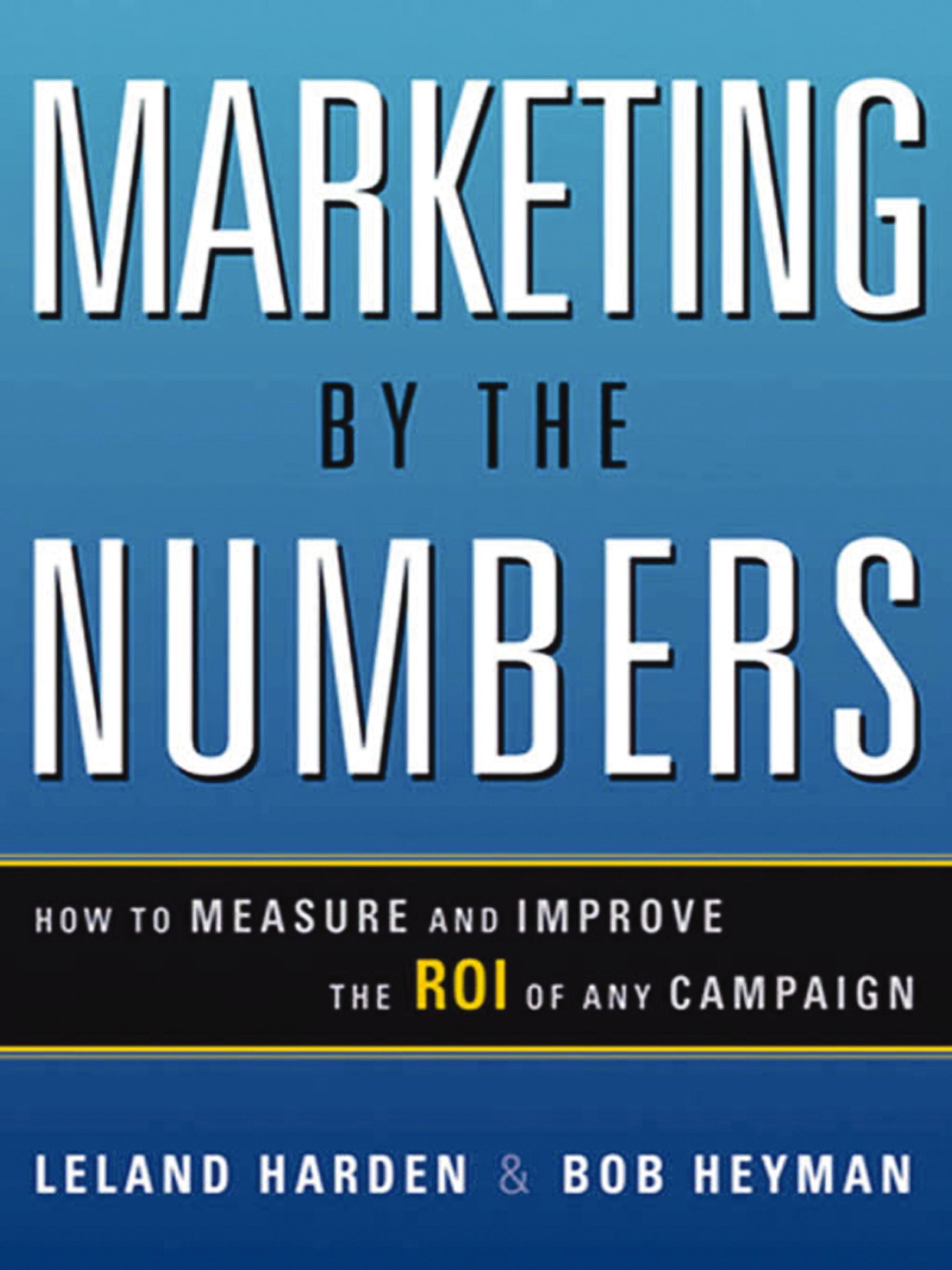 Marketing by the Numbers