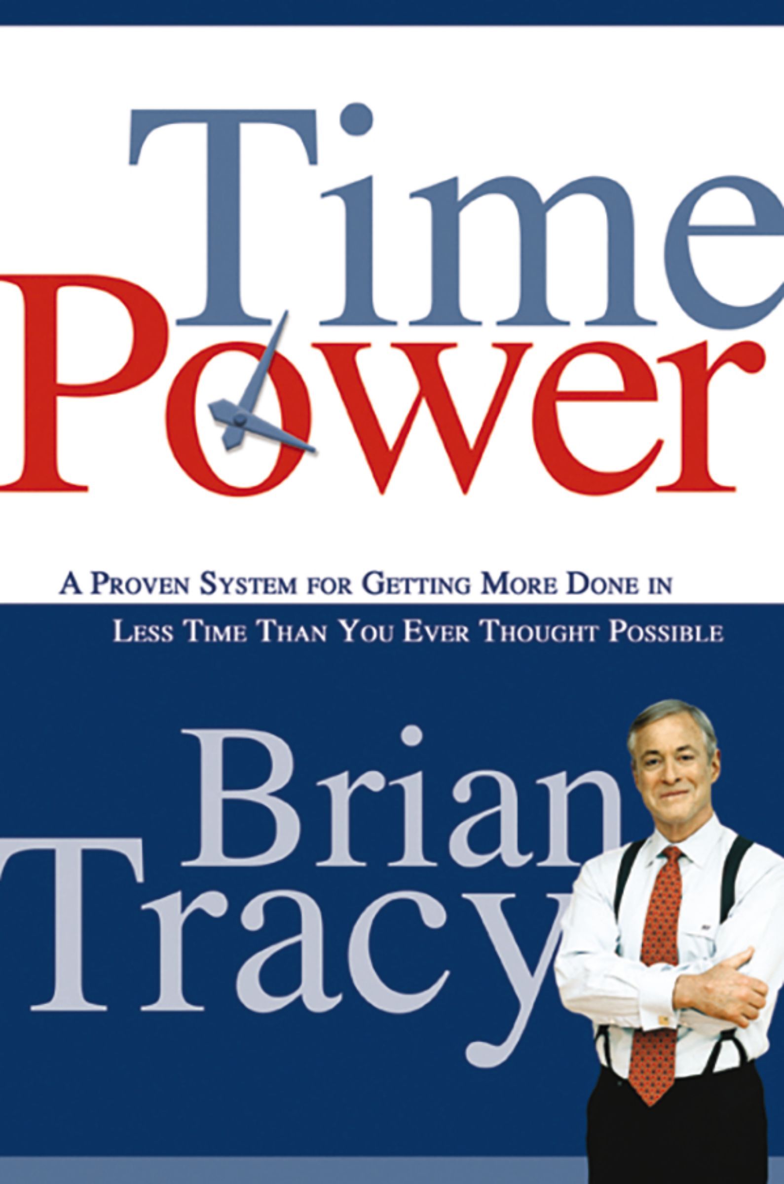 Book - Time Power - A Proven System for Getting More Done in Less Time Than You Ever Thought Possible