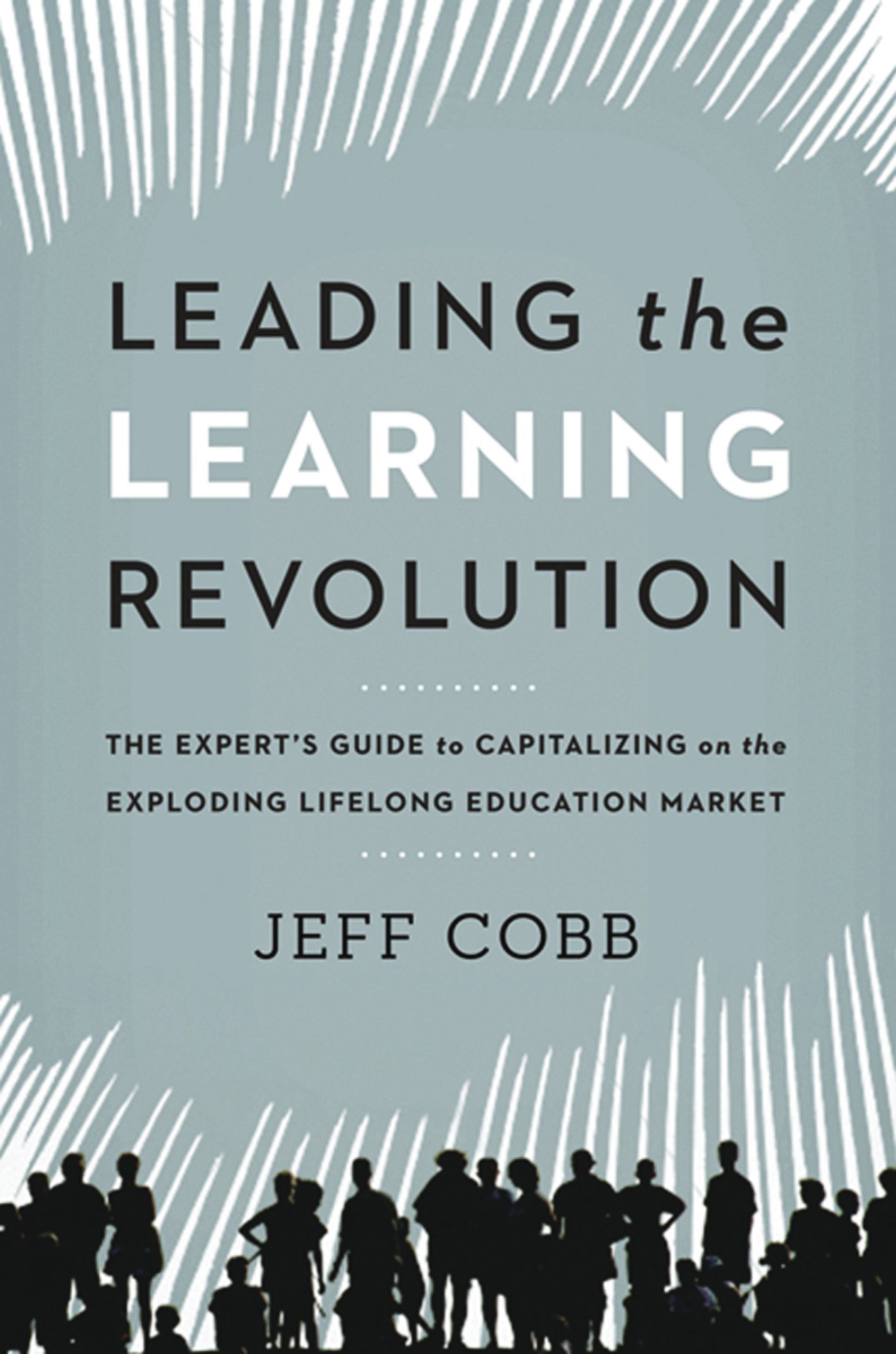 Leading the Learning Revolution Book Cover
